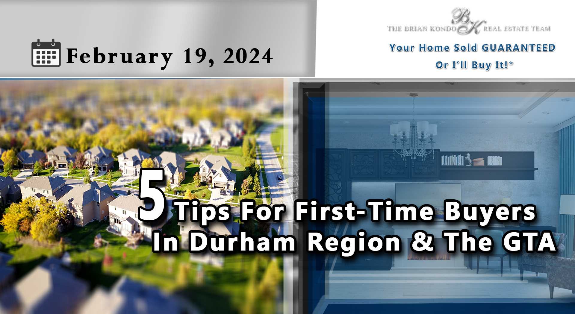 5 Tips For First-Time Buyers In Durham Region & GTA
