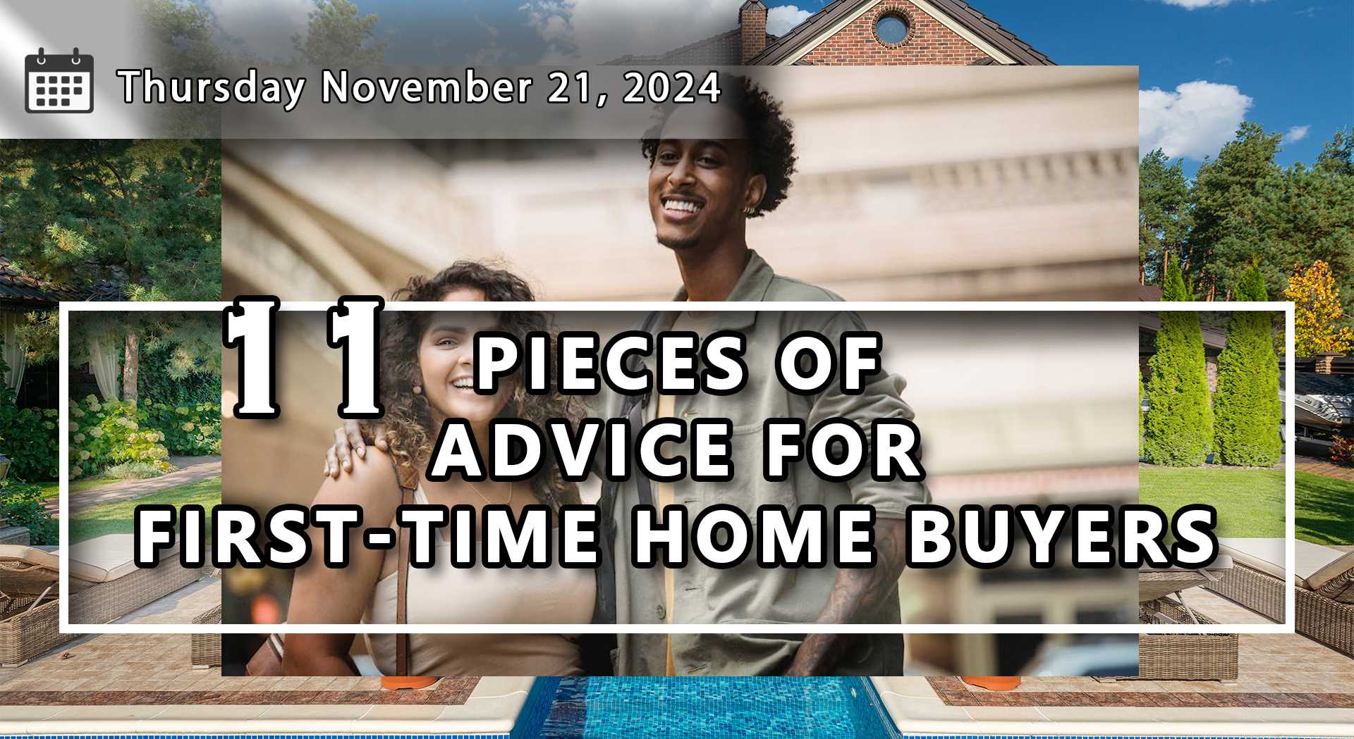 11 Pieces of Advice for First-Time Home Buyers