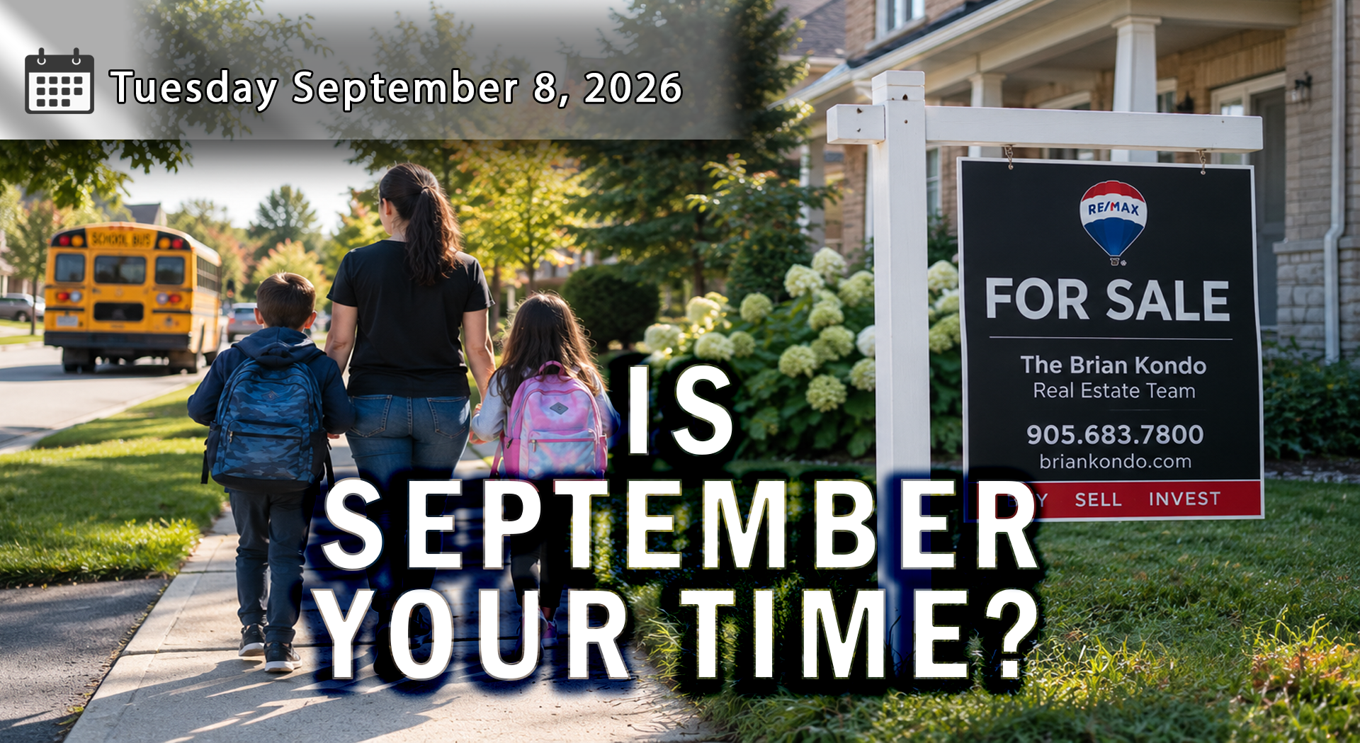 Back to School, Back to Real Estate? Why September Timing Matters in Durham Region