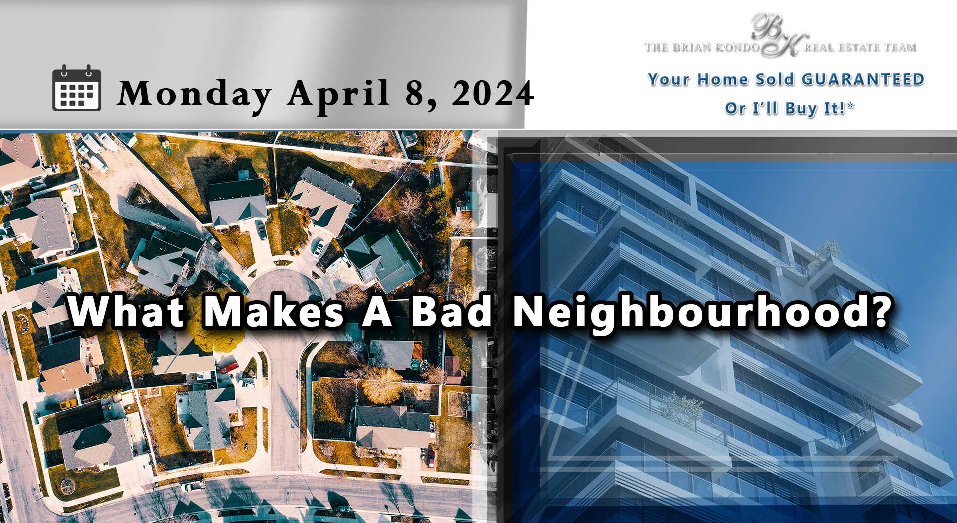 What Makes A Bad Neighbourhood?