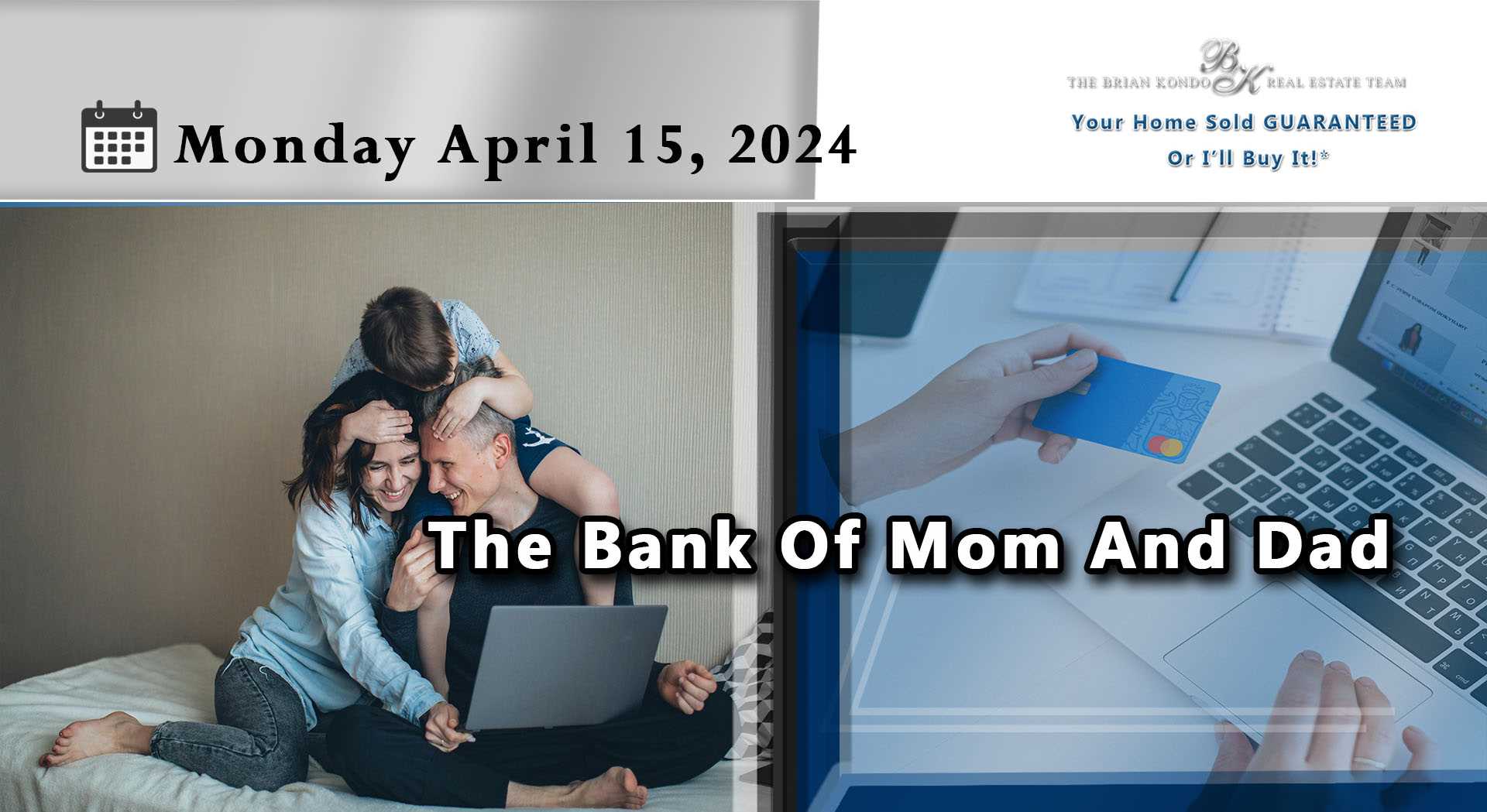 The Bank Of Mom And Dad