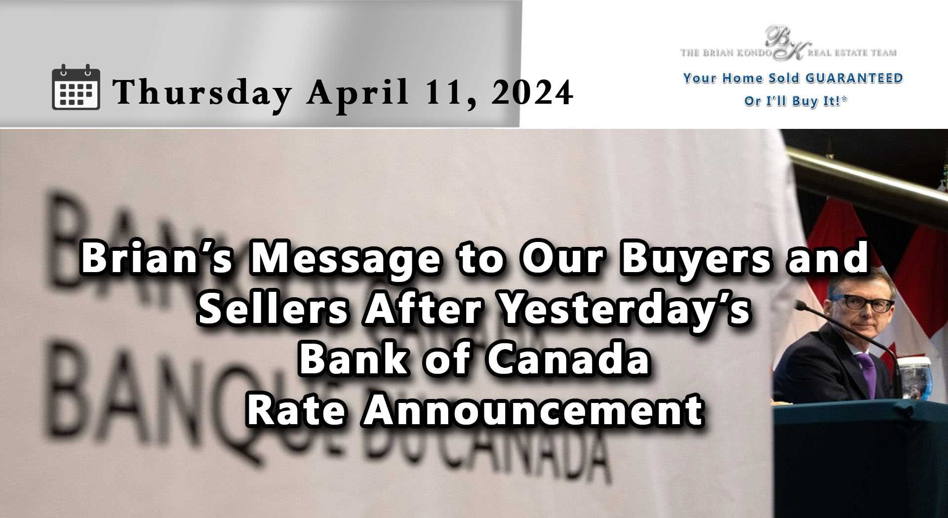 Brian’s Message to Our Buyers and Sellers After Yesterday’s Bank of Canada Rate Announcement
