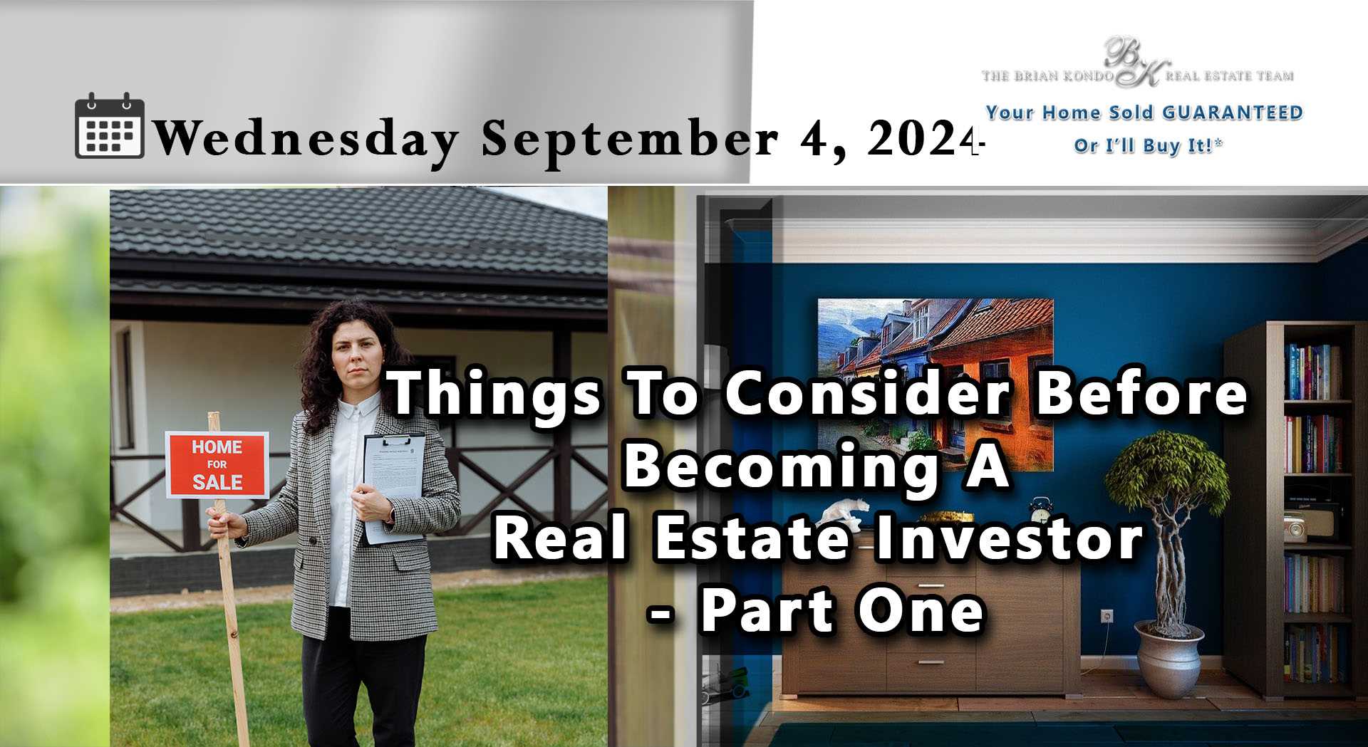 Things To Consider Before Becoming A Real Estate Investor - Part One