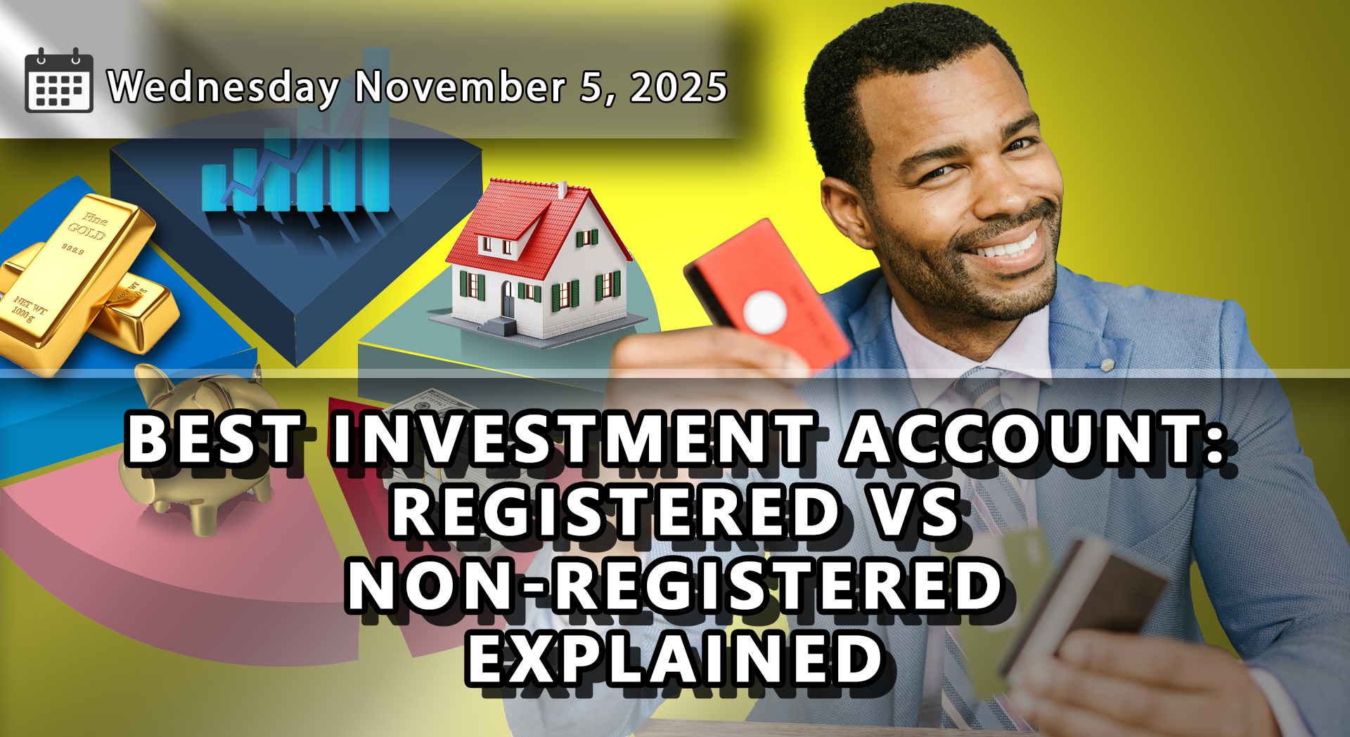 Best Investment Account: Registered vs Non-Registered Accounts