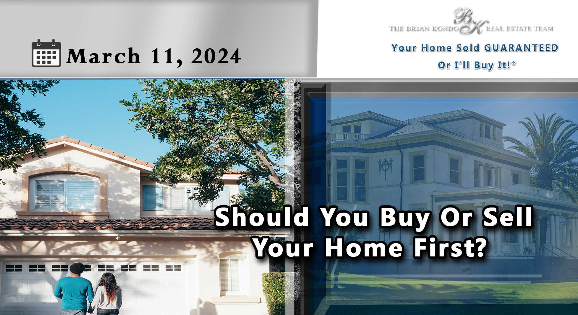 Should You Buy Or Sell Your Home First? 