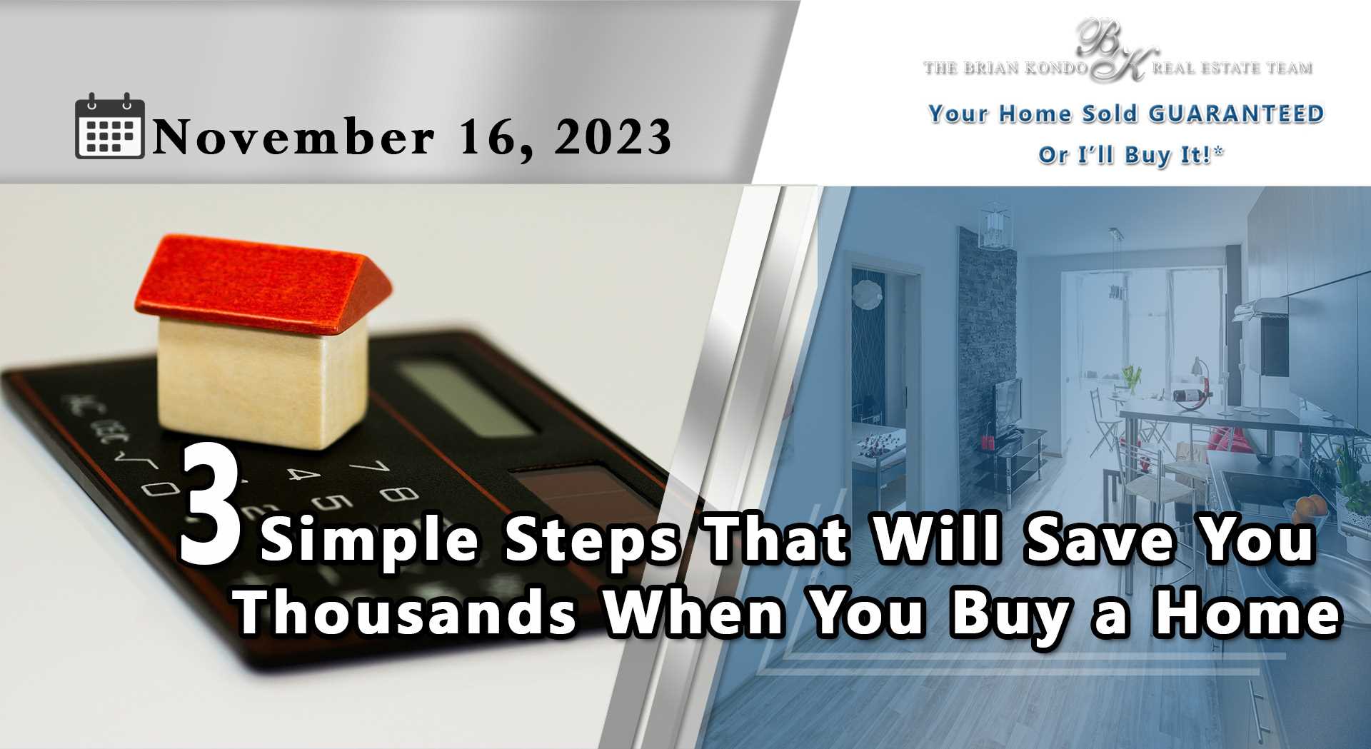 3 Simple Steps That Will Save You Thousands When You Buy a Home