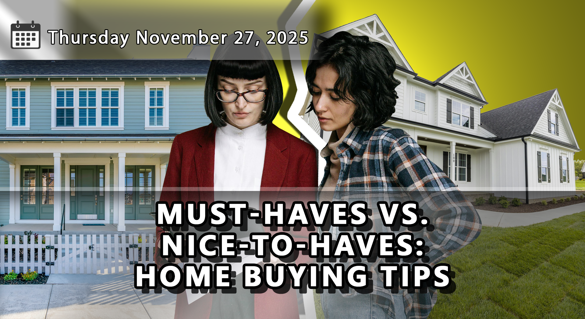 Buying a Home? Narrow Down Your Needs and Wants List
