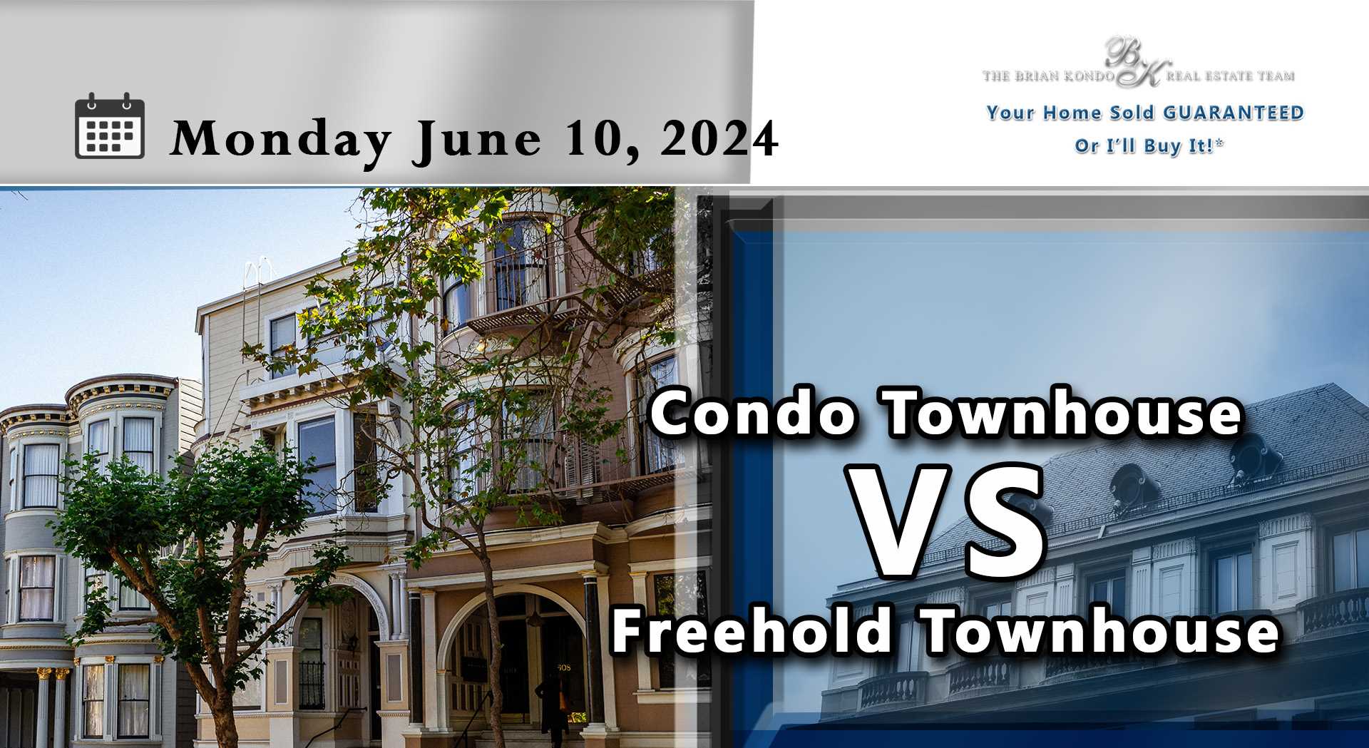 Condo Townhouse vs Freehold Townhouse