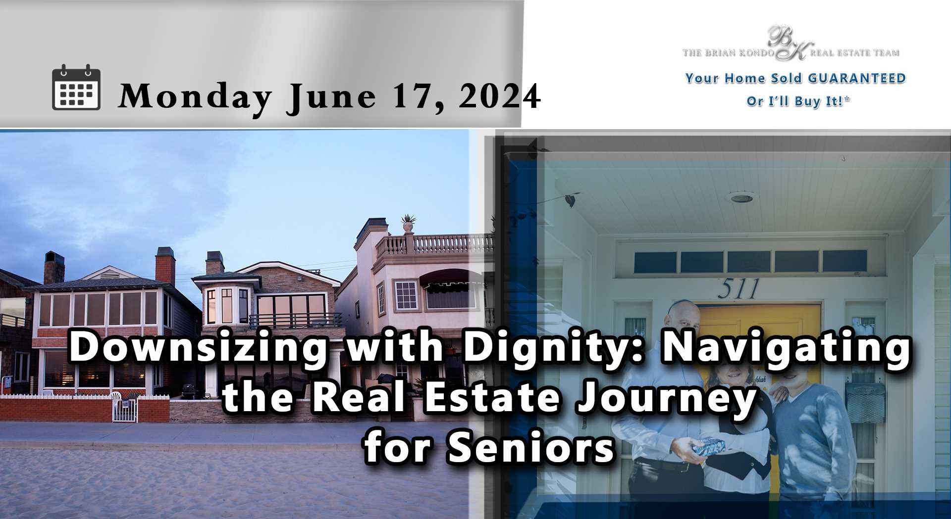 Downsizing with Dignity: Navigating the Real Estate Journey for Seniors