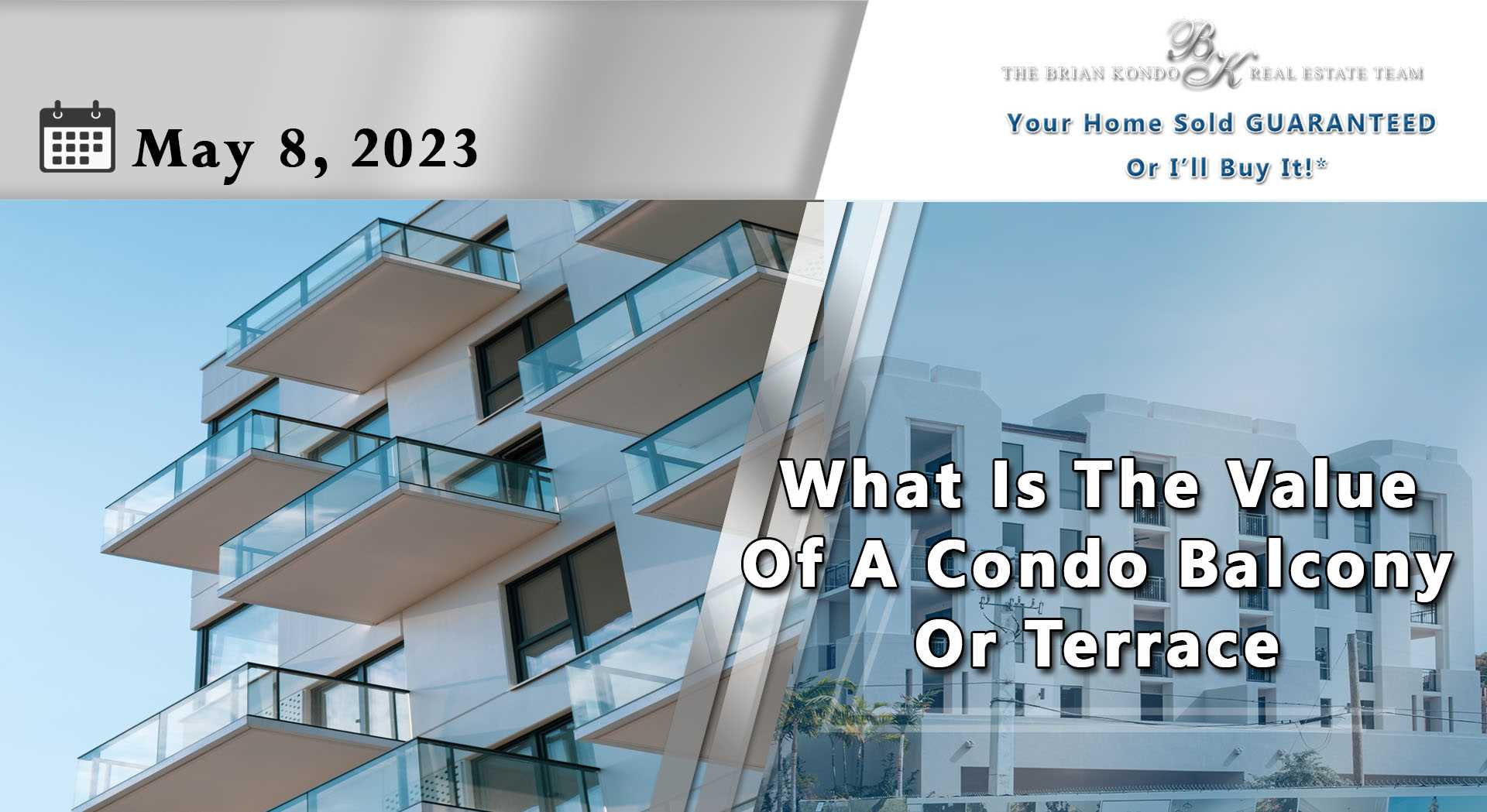 What Is The Value Of A Condominium Balcony Or Terrace?