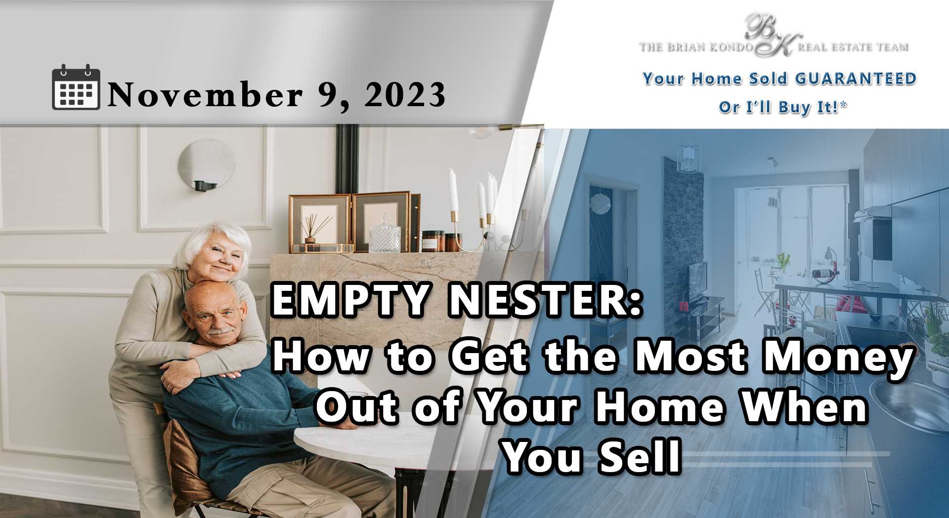 Empty Nester: How to Get the Most Money Out of Your Home When You Sell