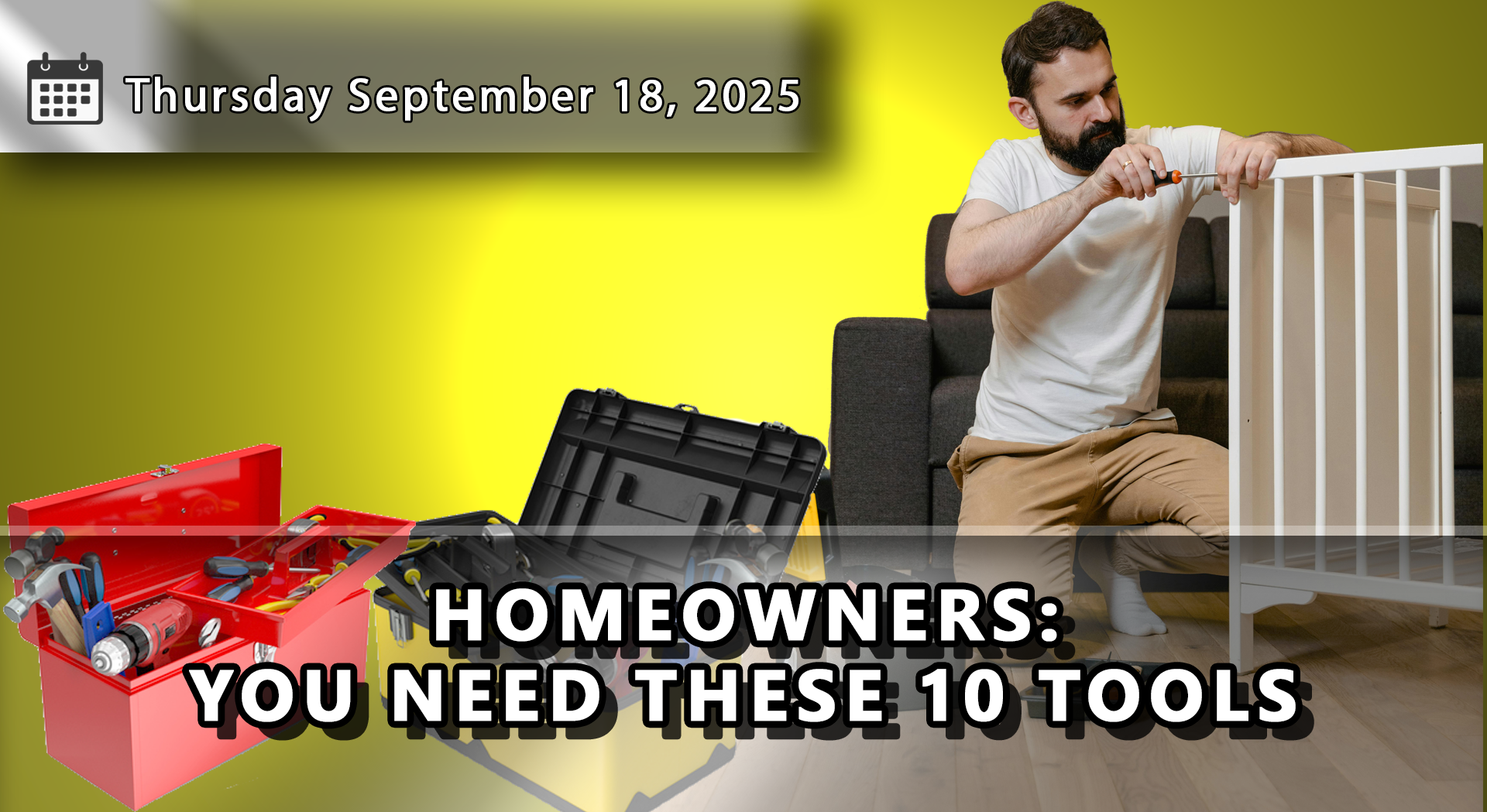 10 Must Have Tools Every Homeowner Should Have