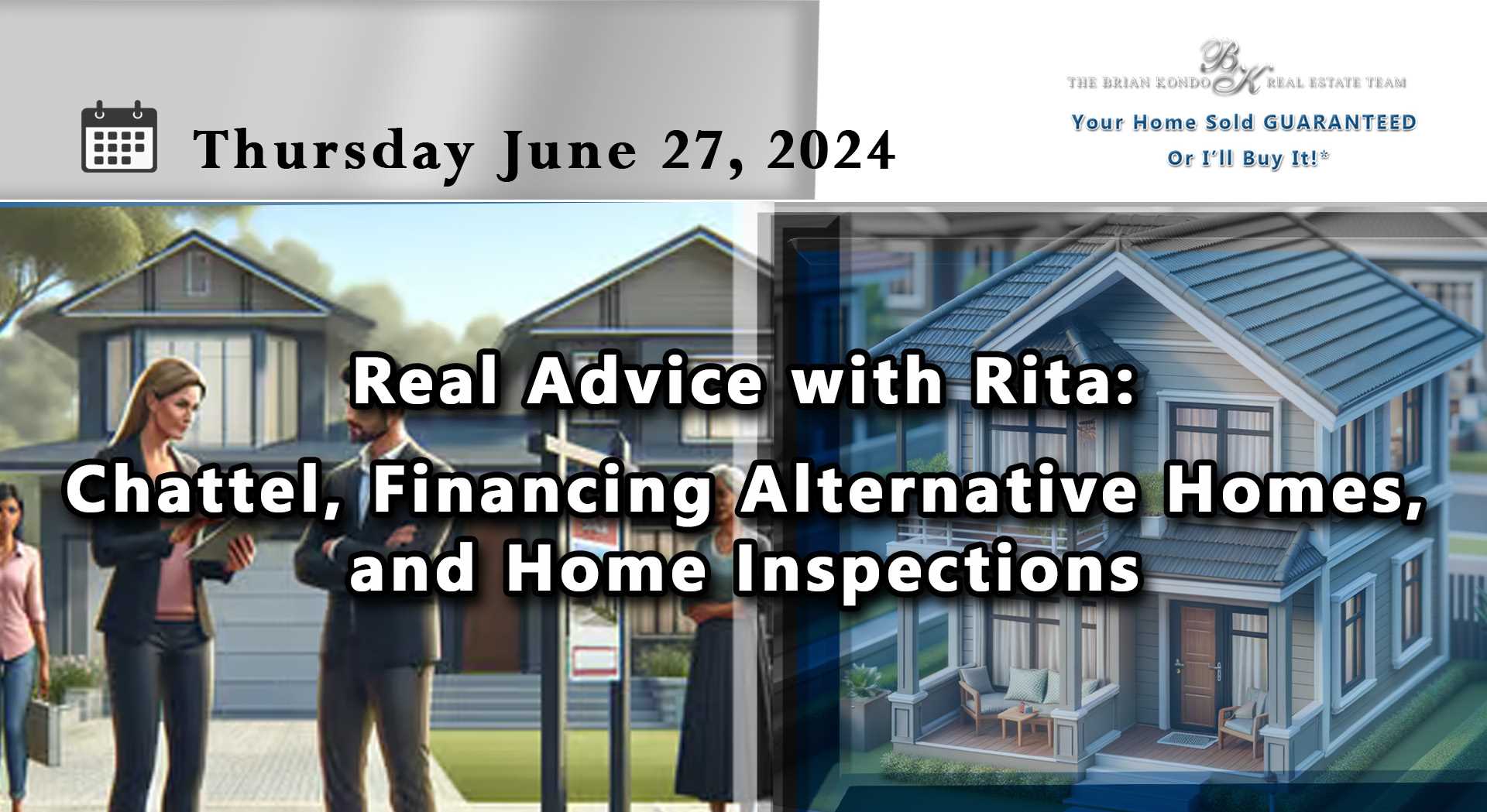 Real Advice with Rita: Chattel, Financing Alternative Homes, and Home Inspections