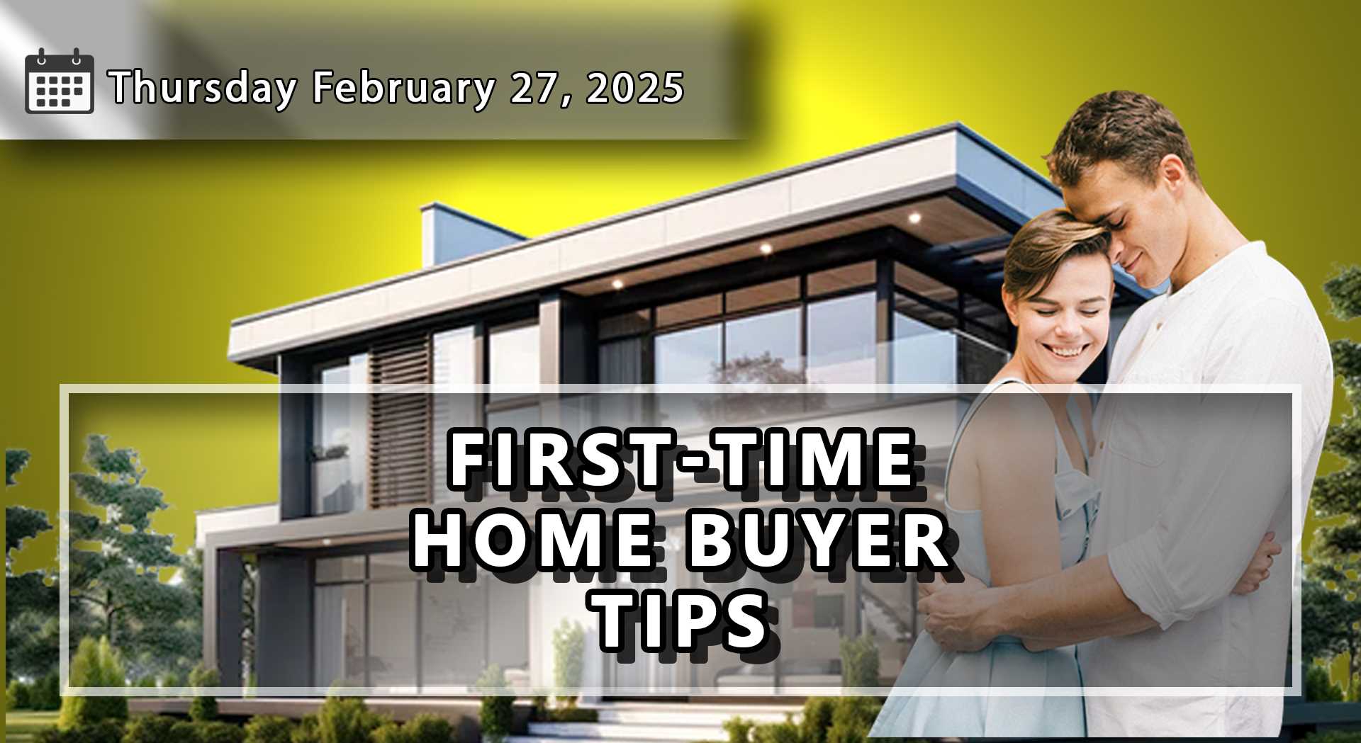 11 Pieces of Advice for First-Time Home Buyers