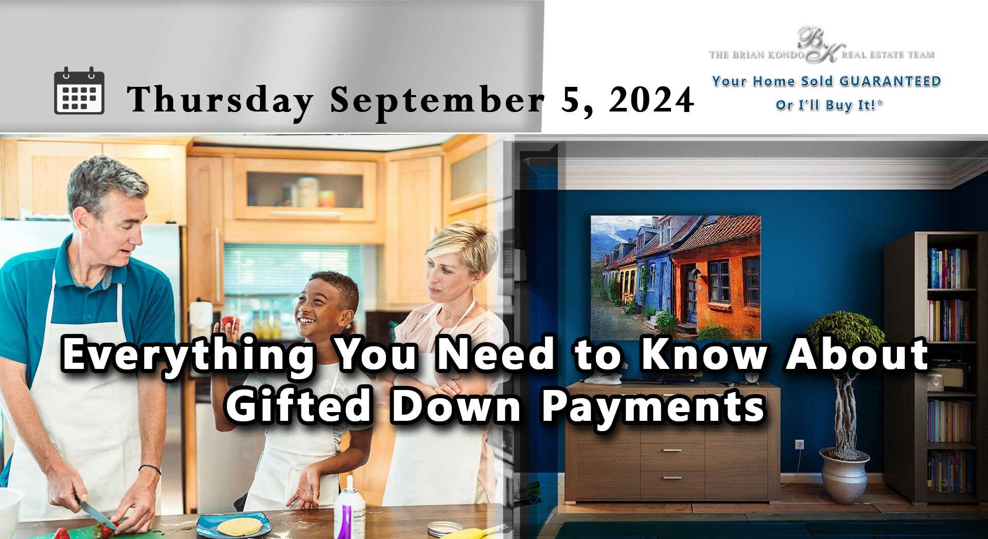 Everything You Need to Know About Gifted Down Payments