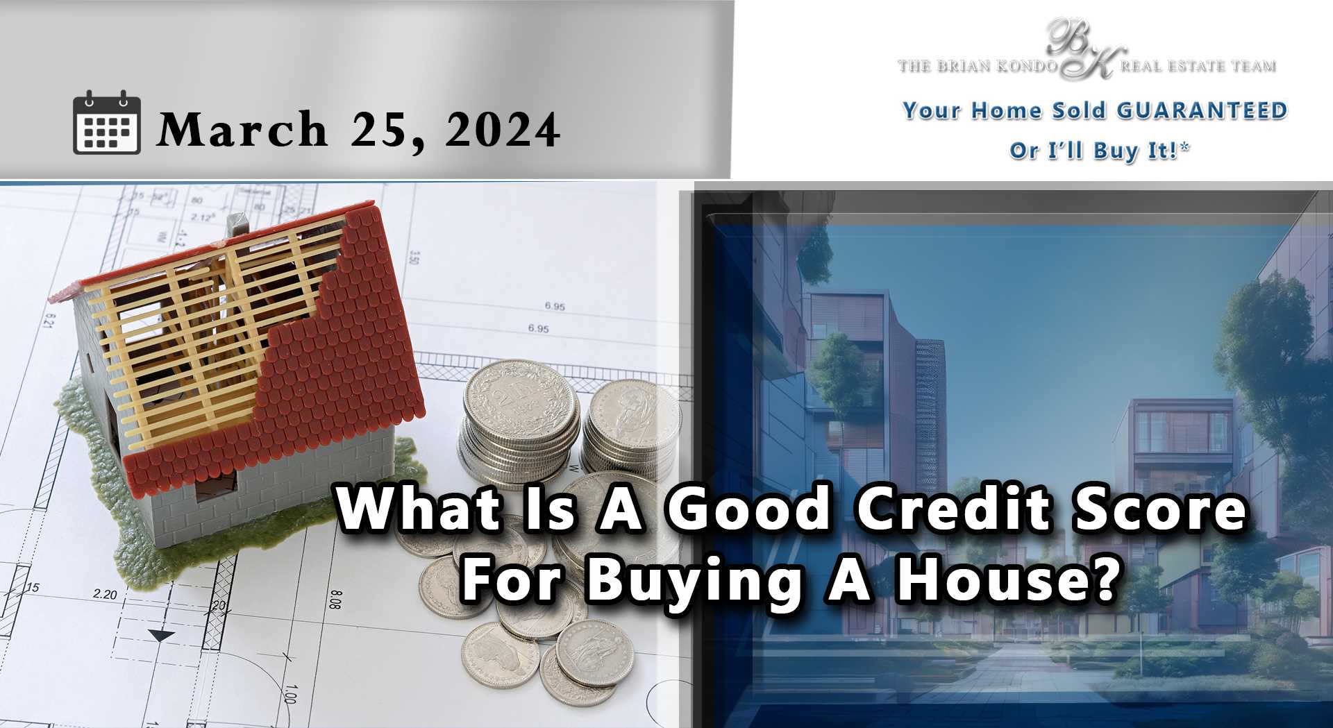 What Is A Good Credit Score For Buying A House?