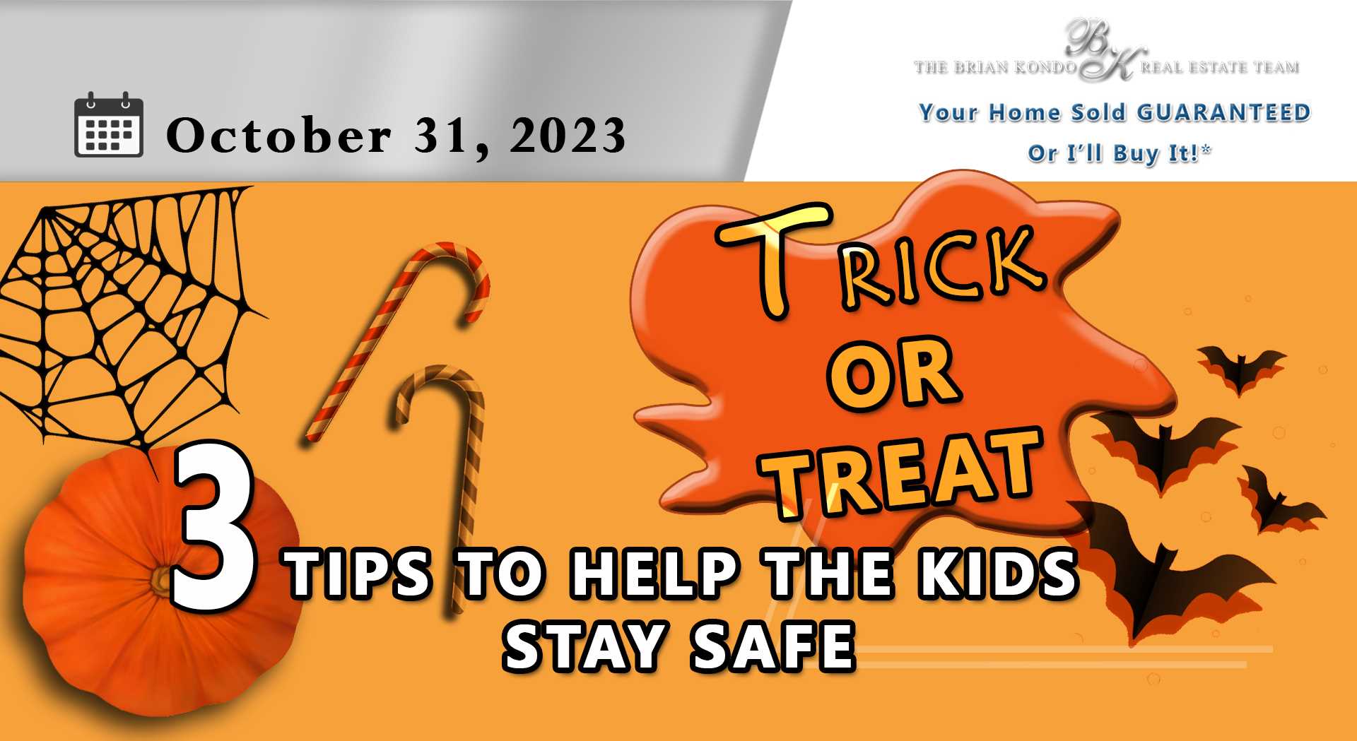 TRICK OR TREAT: 3 TIPS TO HELP THE KIDS STAY SAFE!