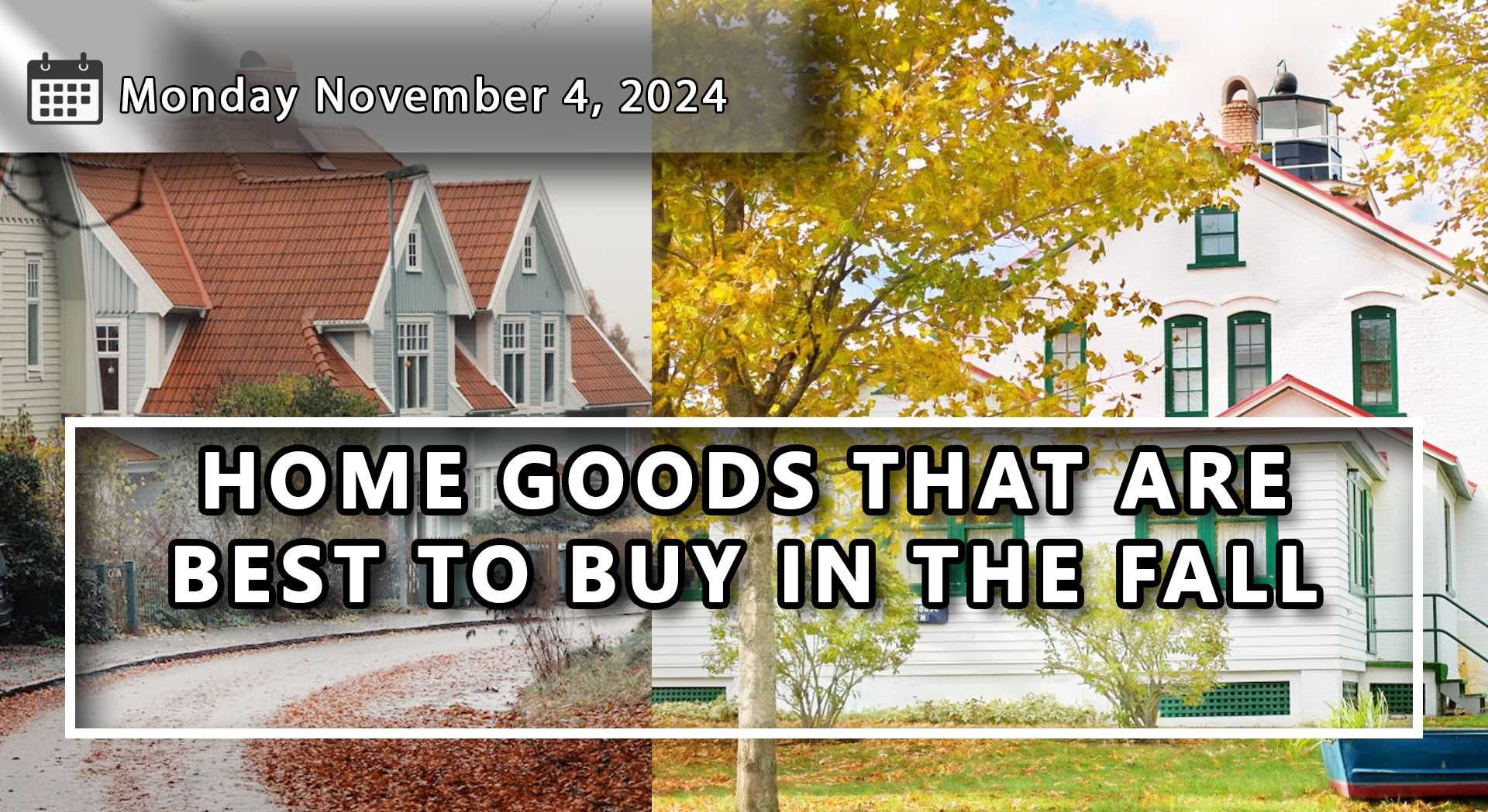 Home Goods That Are Best To Buy In The Fall