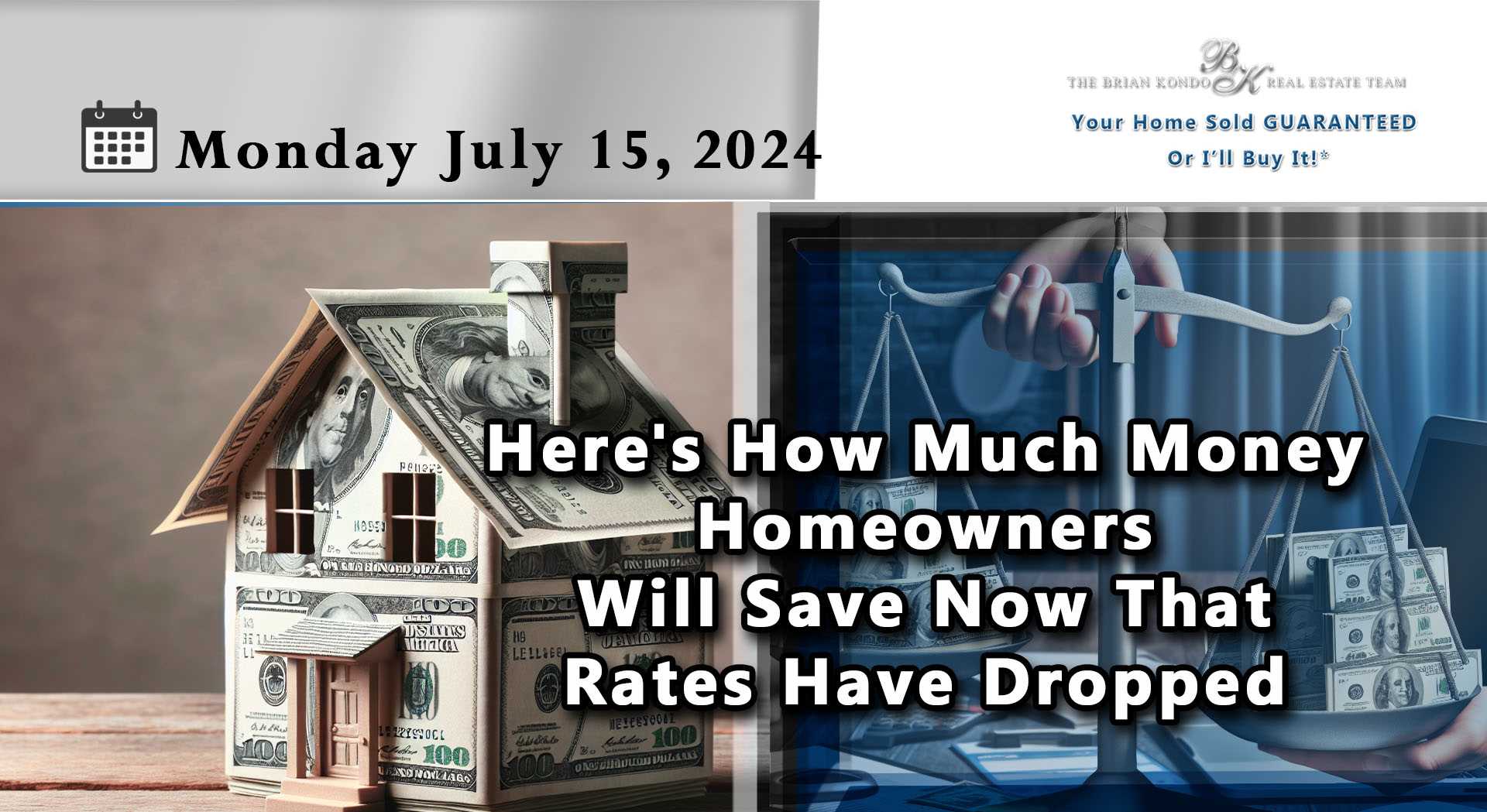 Here's How Much Money Homeowners Will Save Now That Rates Have Dropped