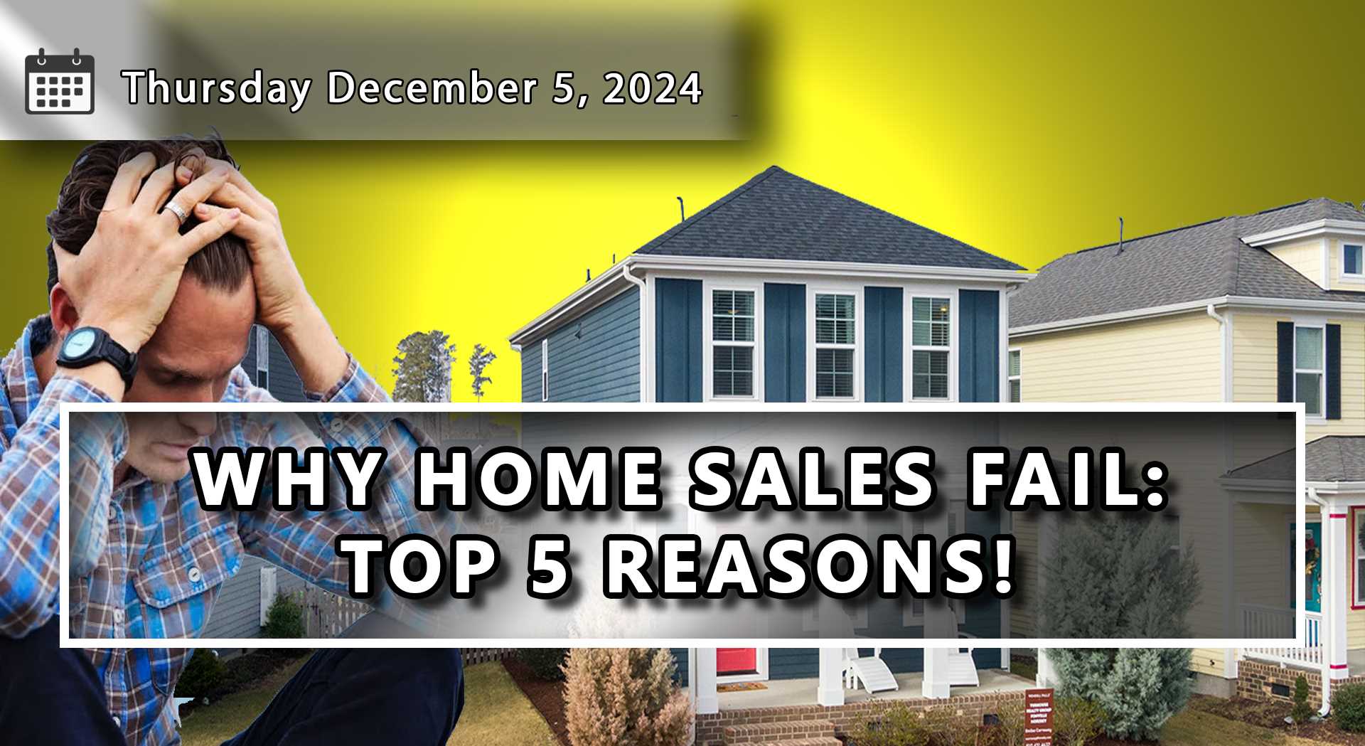 5 Common Reasons Home Sales Fall Through