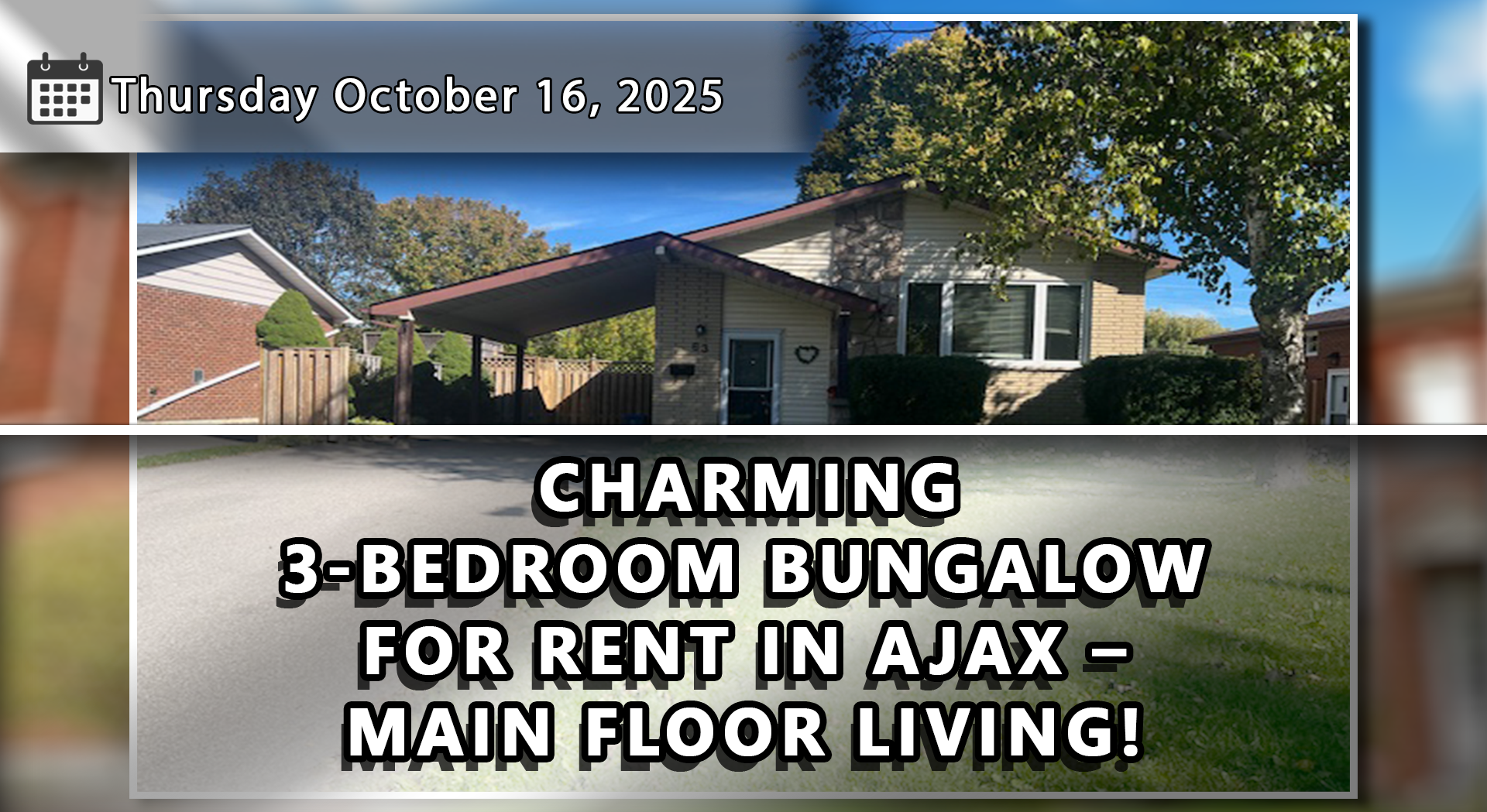 FOR RENT: AJAX MAIN FLOOR BUNGALOW!