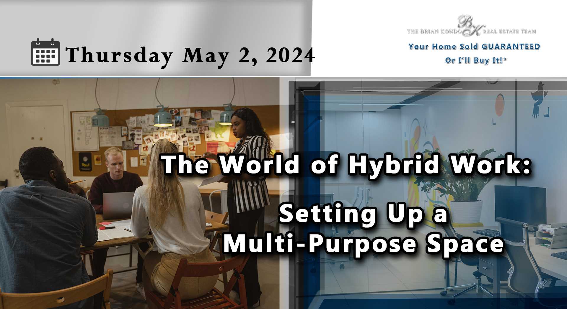 The World of Hybrid Work: Setting Up a Multi-Purpose Space