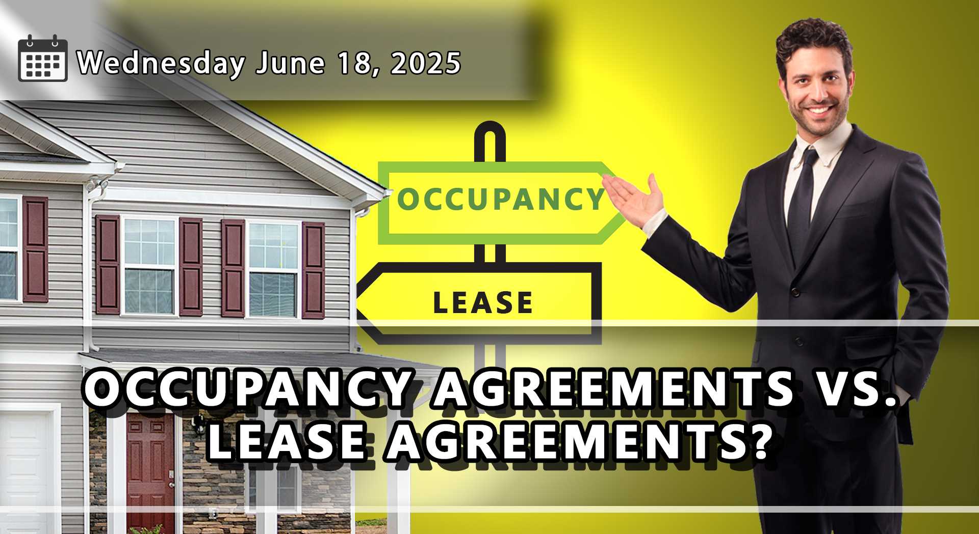  INVESTORS – SHOULD YOU USE AN OCCUPANCY AGREEMENT OR A LEASE AGREEMENT?