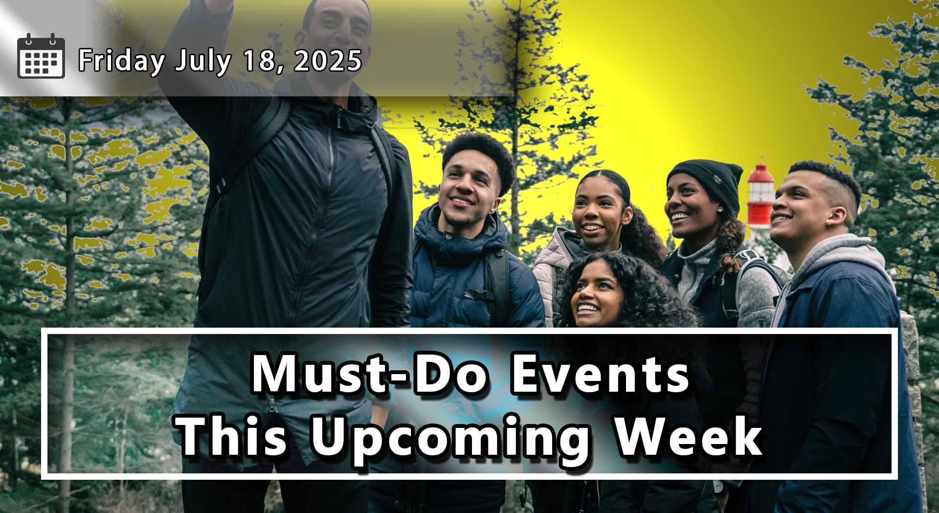 Things To Do and Dates To Remember Throughout Durham Region and The GTA For The Upcoming Week