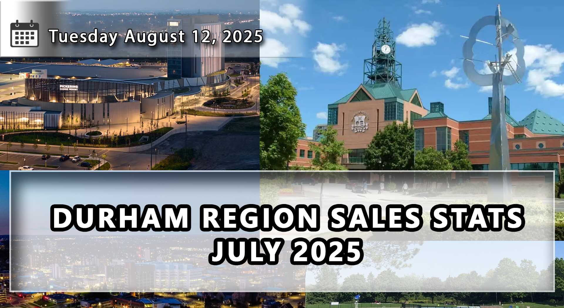 DURHAM REGION SALES STATS JULY 2025