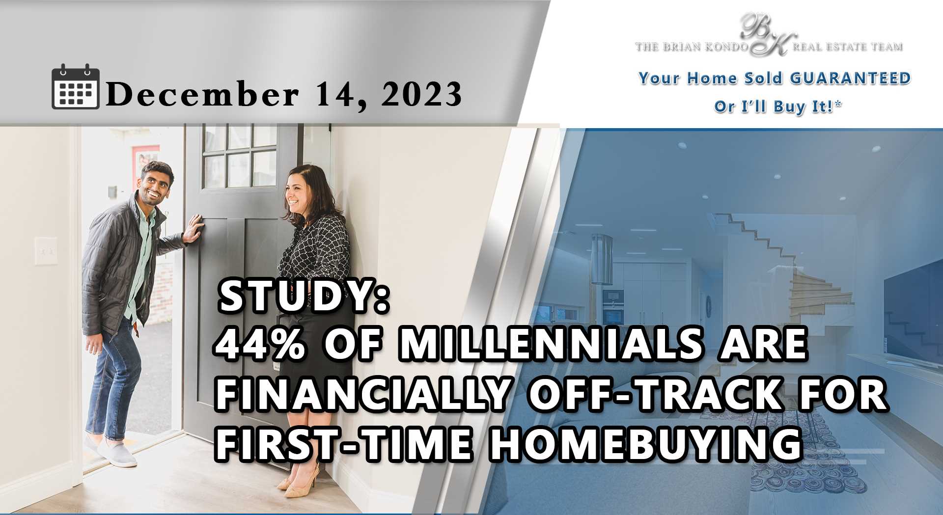 STUDY: 44% OF MILLENNIALS ARE FINANCIALLY OFF-TRACK FOR FIRST-TIME HOMEBUYING