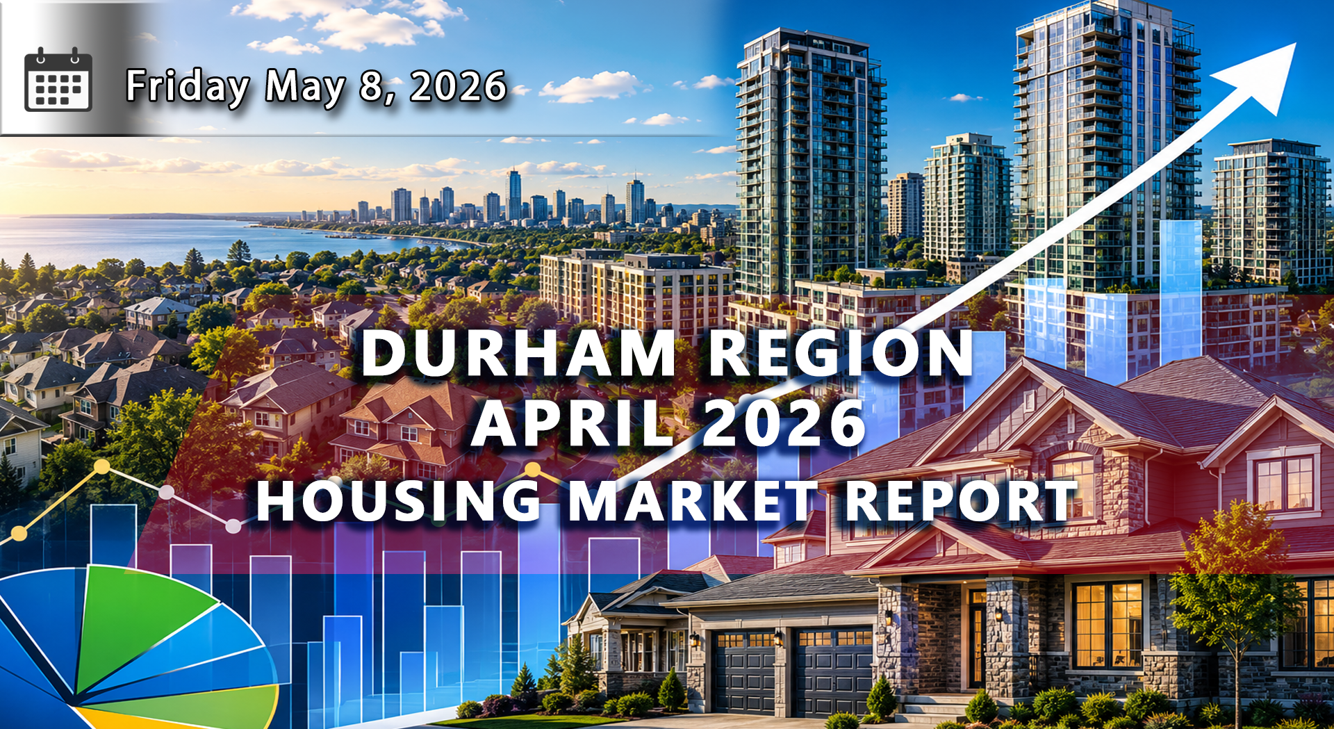 Durham Region Housing Market Update – April 2026