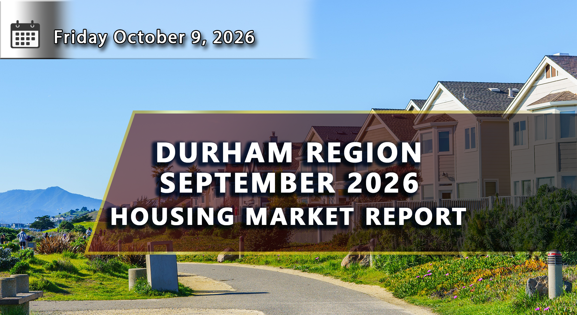 Durham Region Housing Market Update – September 2026