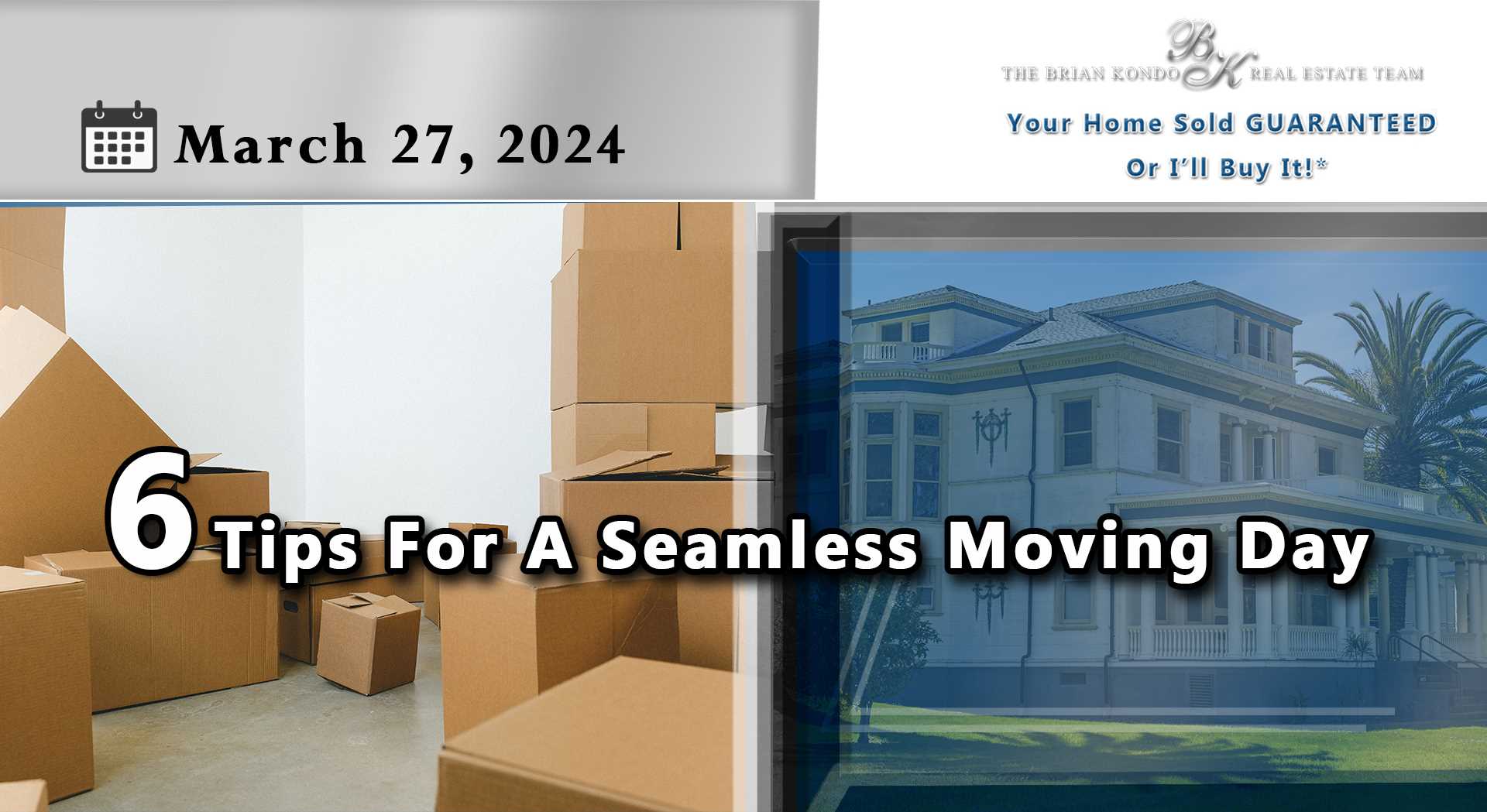  6 Tips For A Seamless Moving Day