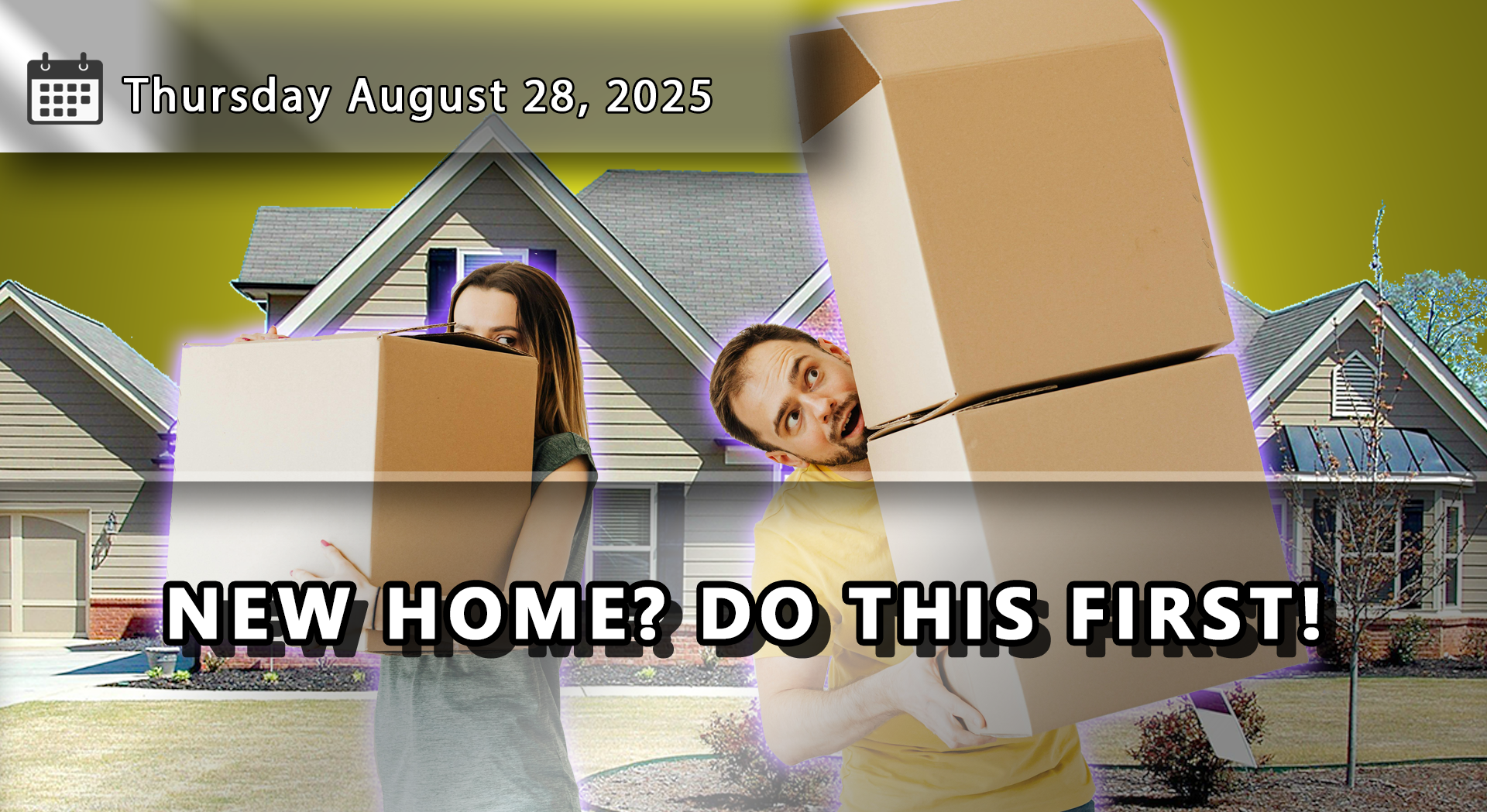 What To Do First When Moving Into a New Home