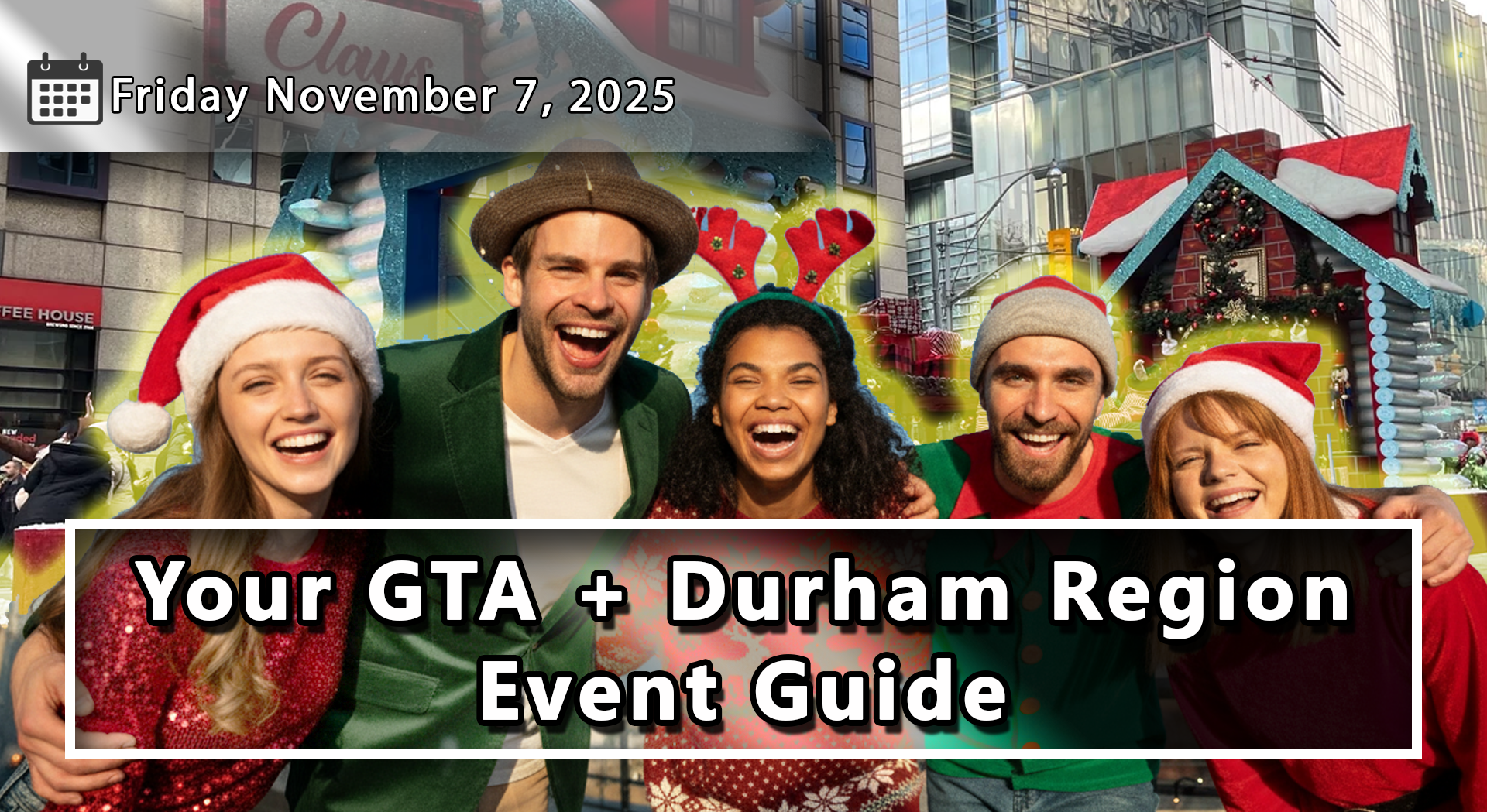 Your GTA + Durham Region Event Guide