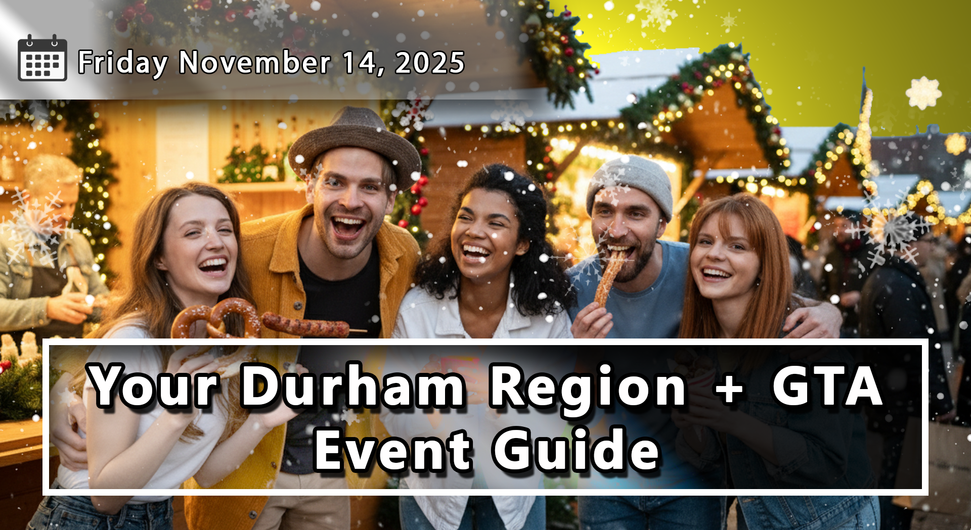 Things To Do and Dates To Remember Throughout Durham Region and The GTA For The Upcoming Week - November 14