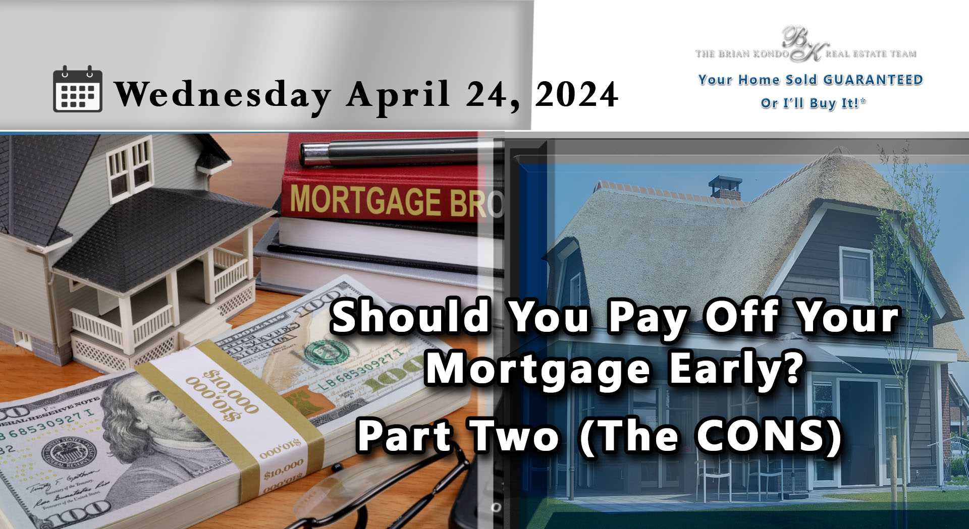 Should You Pay Off Your Mortgage Early? - Part Two (The CONS)