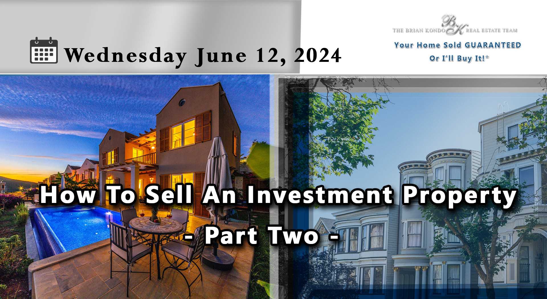 How To Sell An Investment Property - Part Two