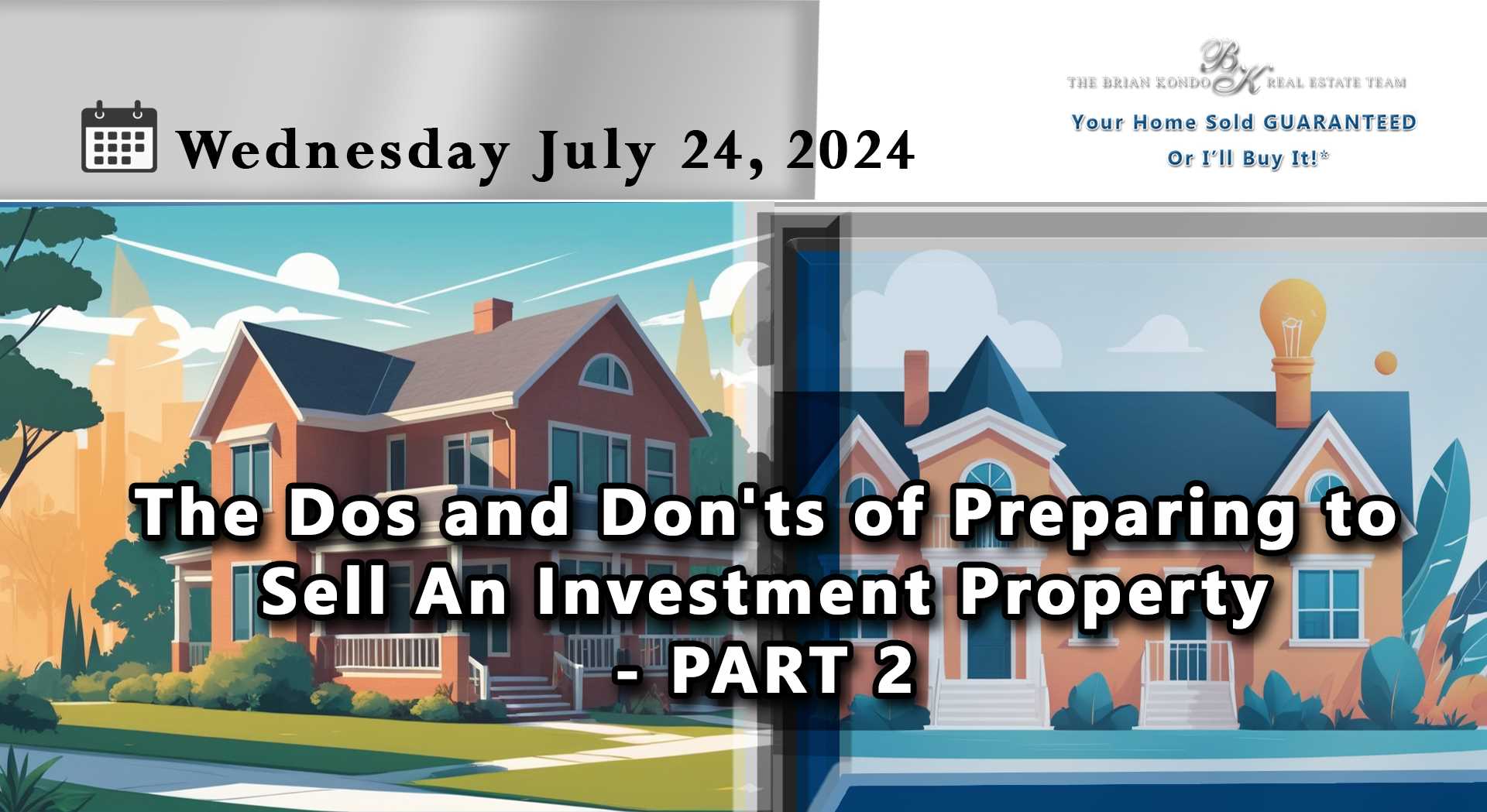 The Do's and Don'ts of Preparing to Sell An Investment Property - Part 2