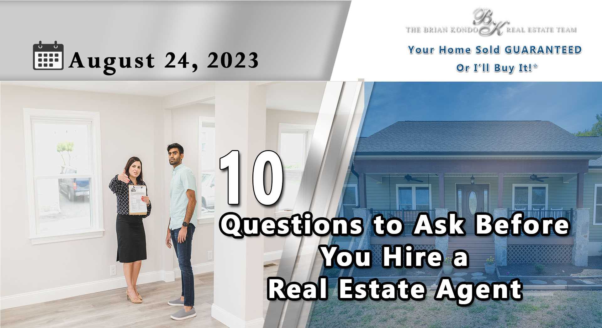 10 Questions to Ask Before You Hire a Real Estate Agent