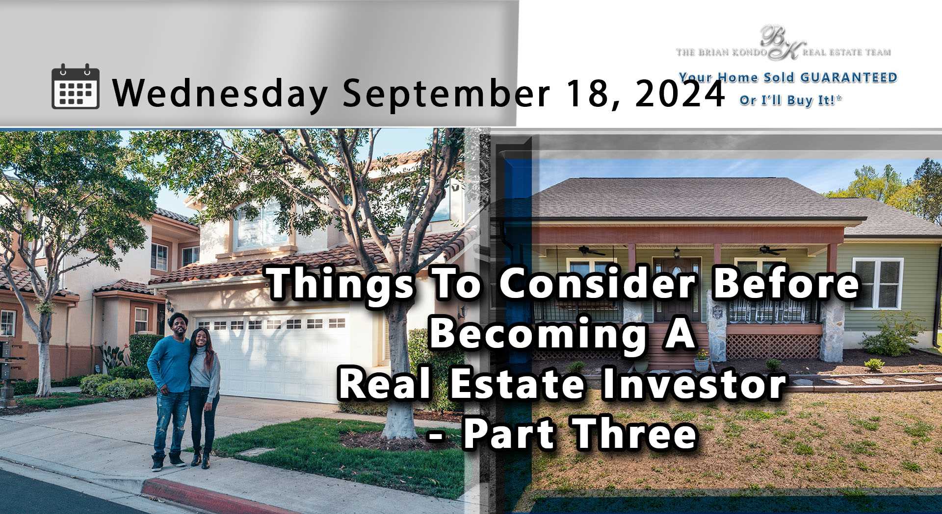 Things To Consider Before Becoming A Real Estate Investor - Part Three