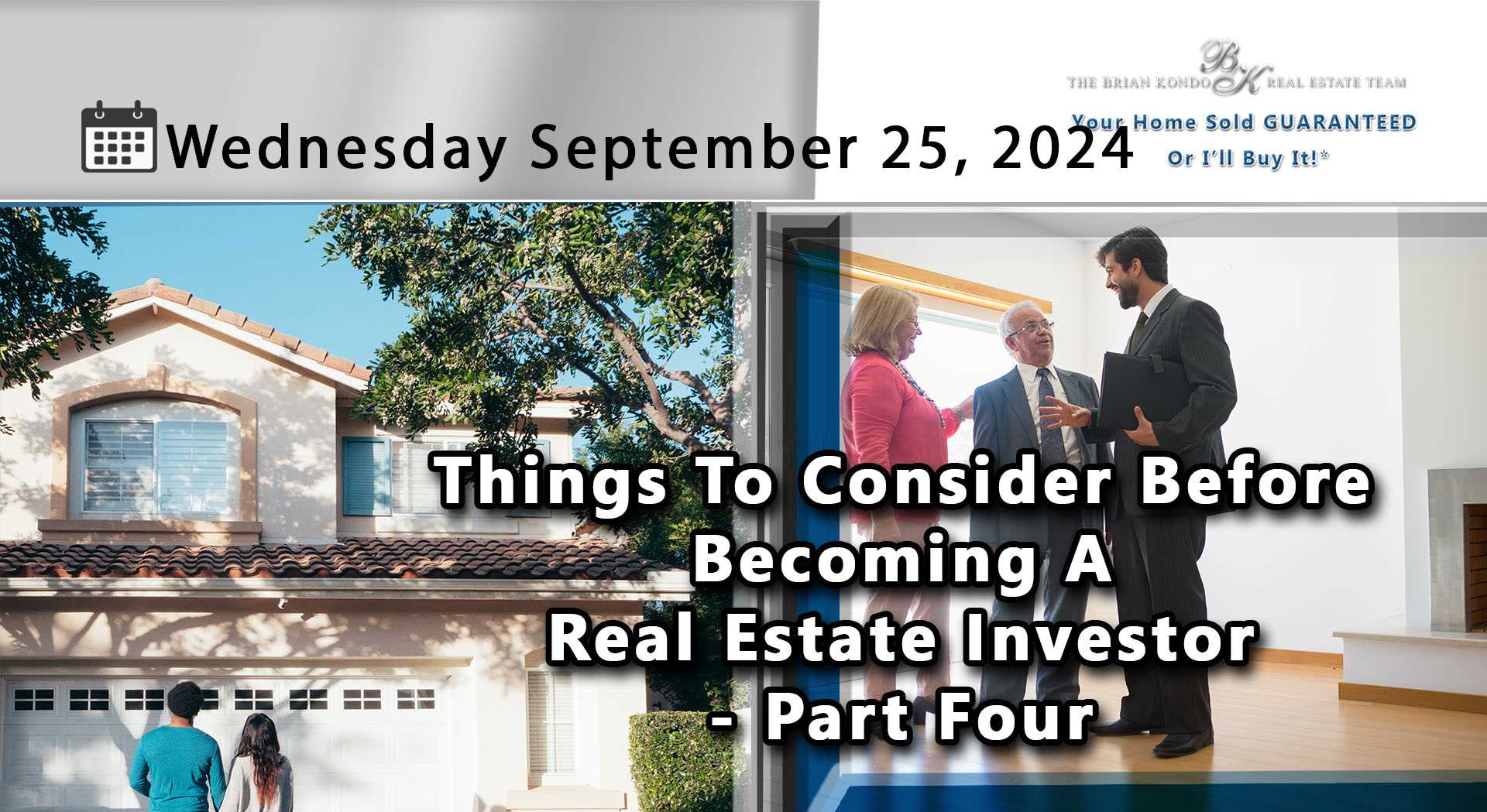 Things To Consider Before Becoming a Real Estate Investor - Part Four