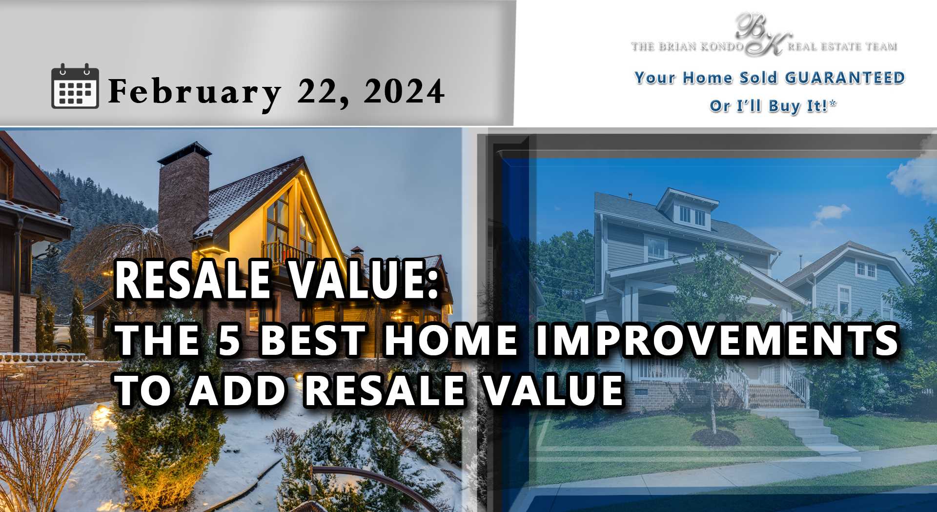 RESALE VALUE: THE 5 BEST HOME IMPROVEMENTS TO ADD RESALE VALUE