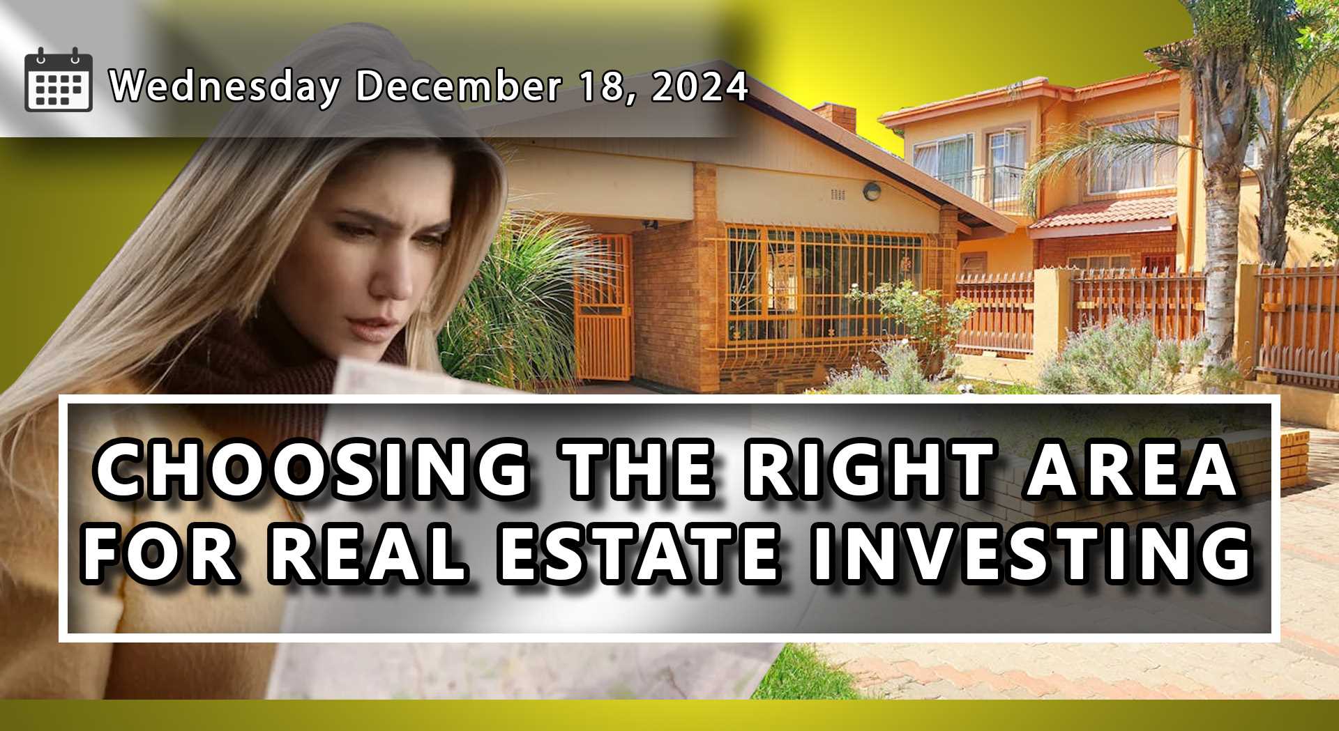 How To Pick An Area In Residential Real Estate Investing