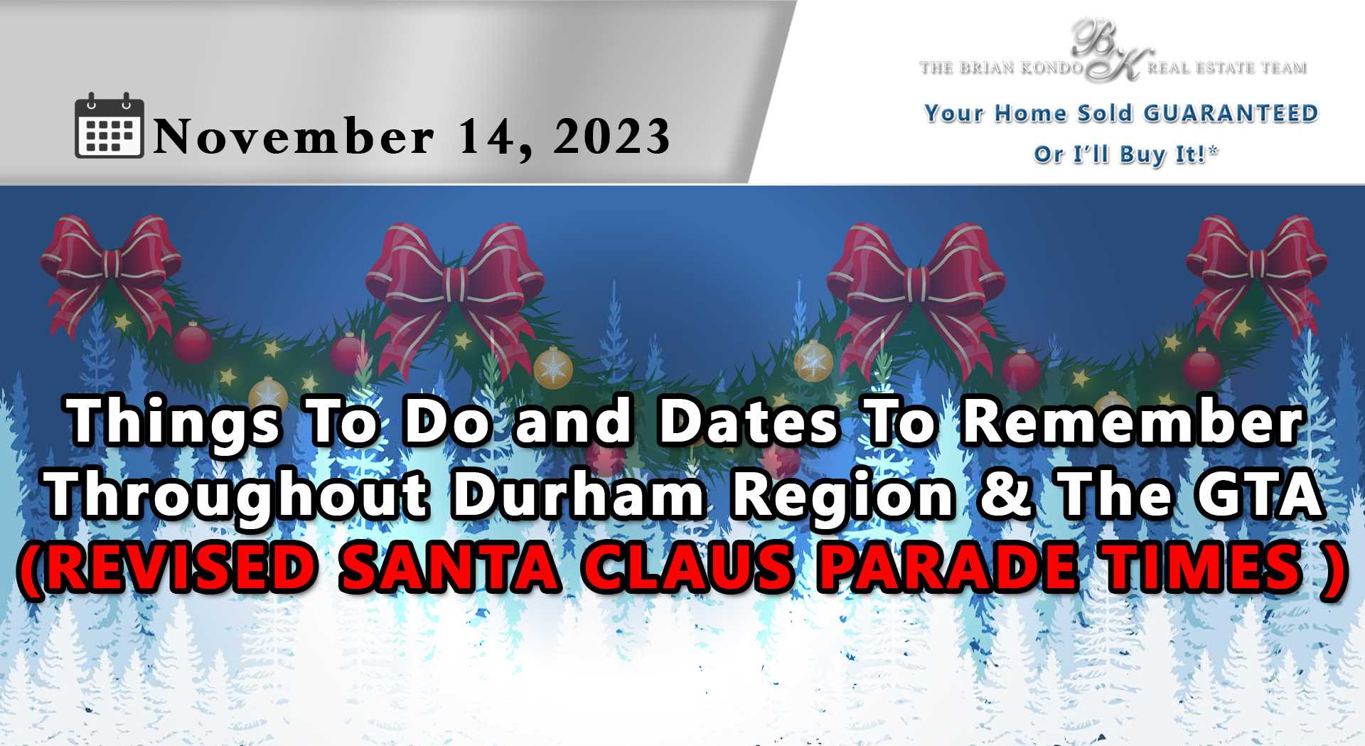 Things To Do and Dates To Remember Throughout Durham Region GTA (REVISED SANTA CLAUS PARADE TIMES )