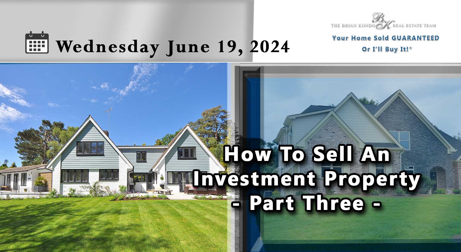 How To Sell An Investment Property - Part Three