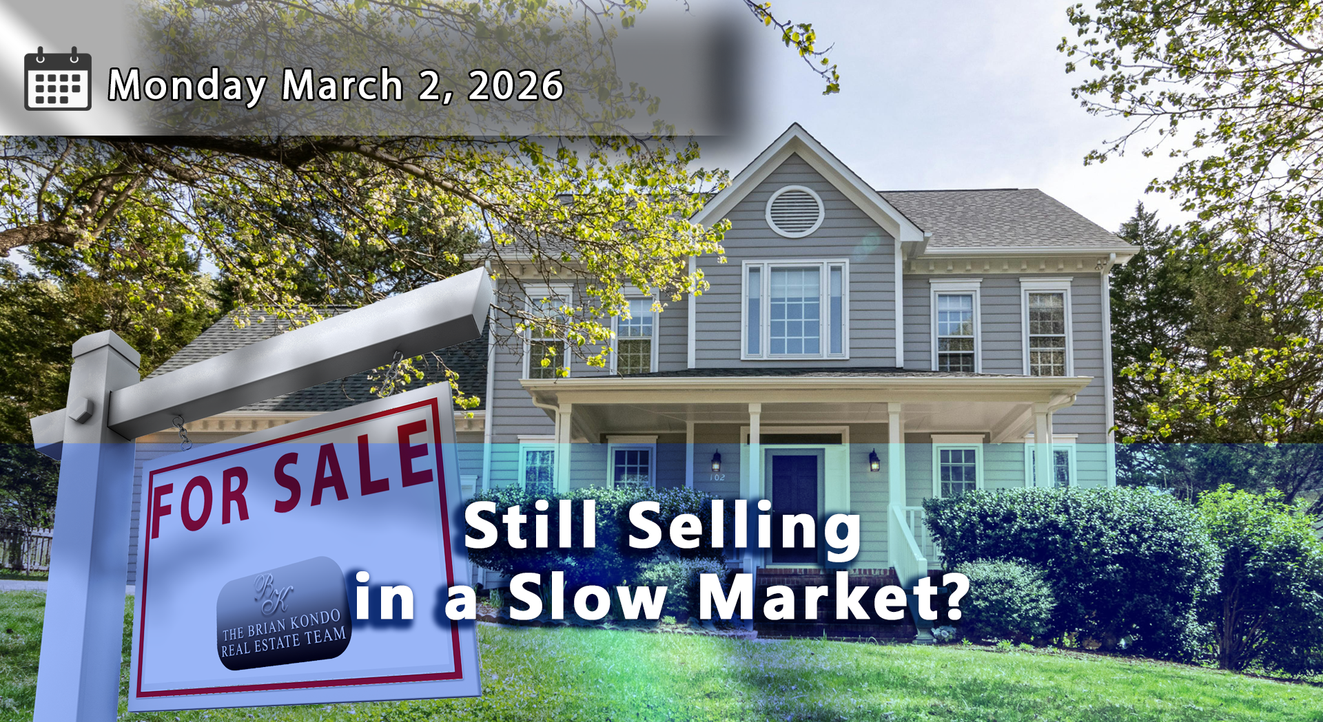 Selling Your Home in a Slow Market – Strategies That Get Results
