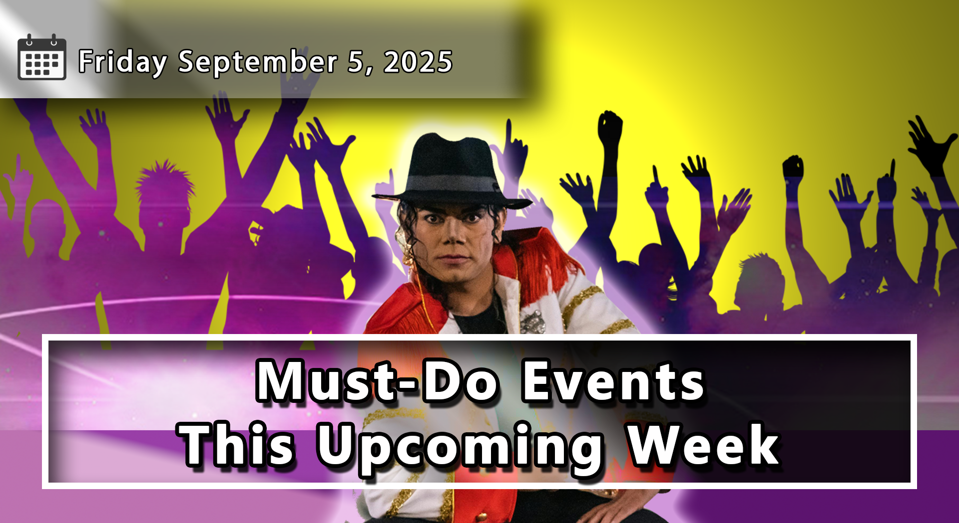 Things To Do and Dates To Remember Throughout Durham Region and The GTA For The Upcoming Week