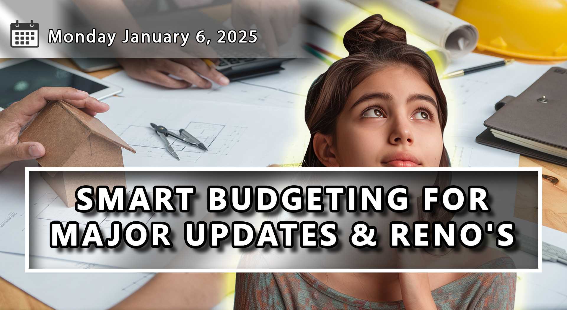 Smart Strategies for Budgeting and Saving for Major Updates and Reno’s