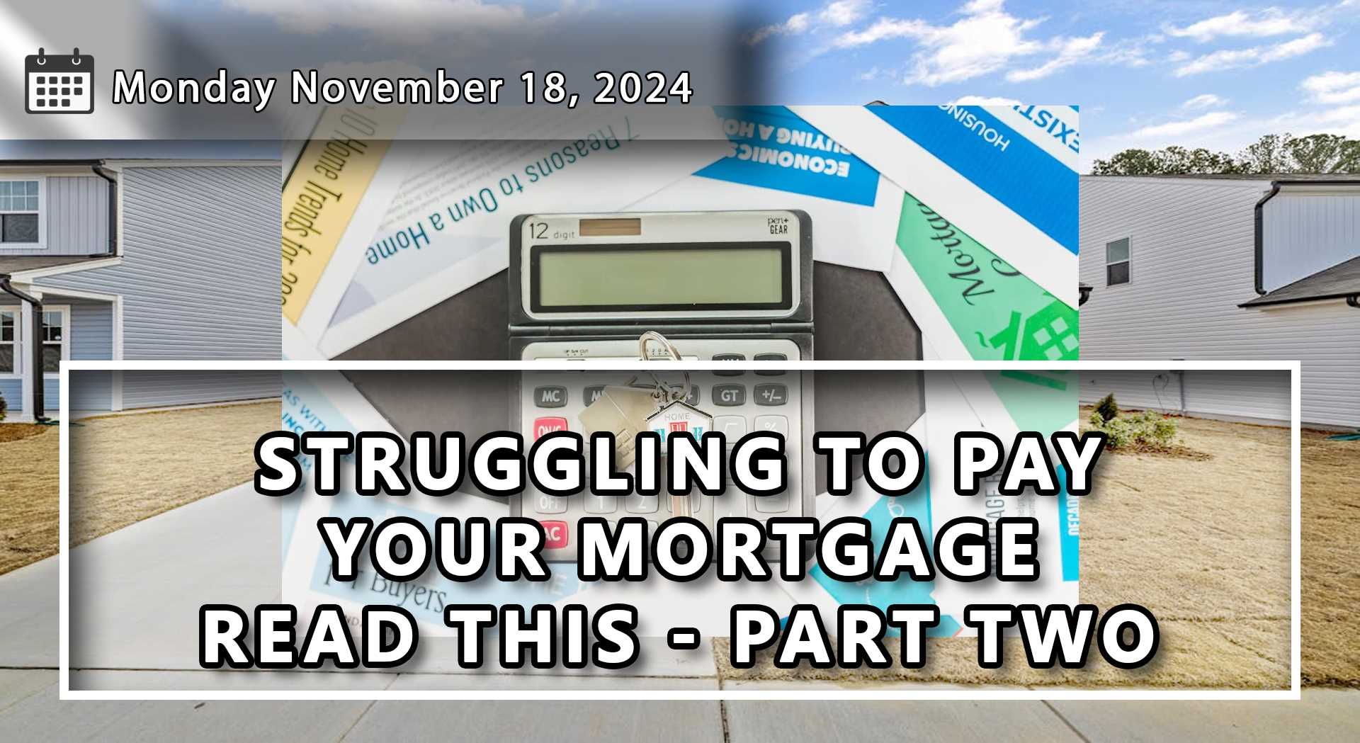 Struggling To Pay Your Mortgage Read This - Part Two